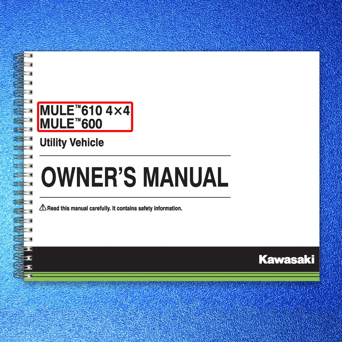 KAWASAKI Mule 600 Utility Vehicle Owners Manual 2015 - WIRE BOUND - TOUGH COVERS