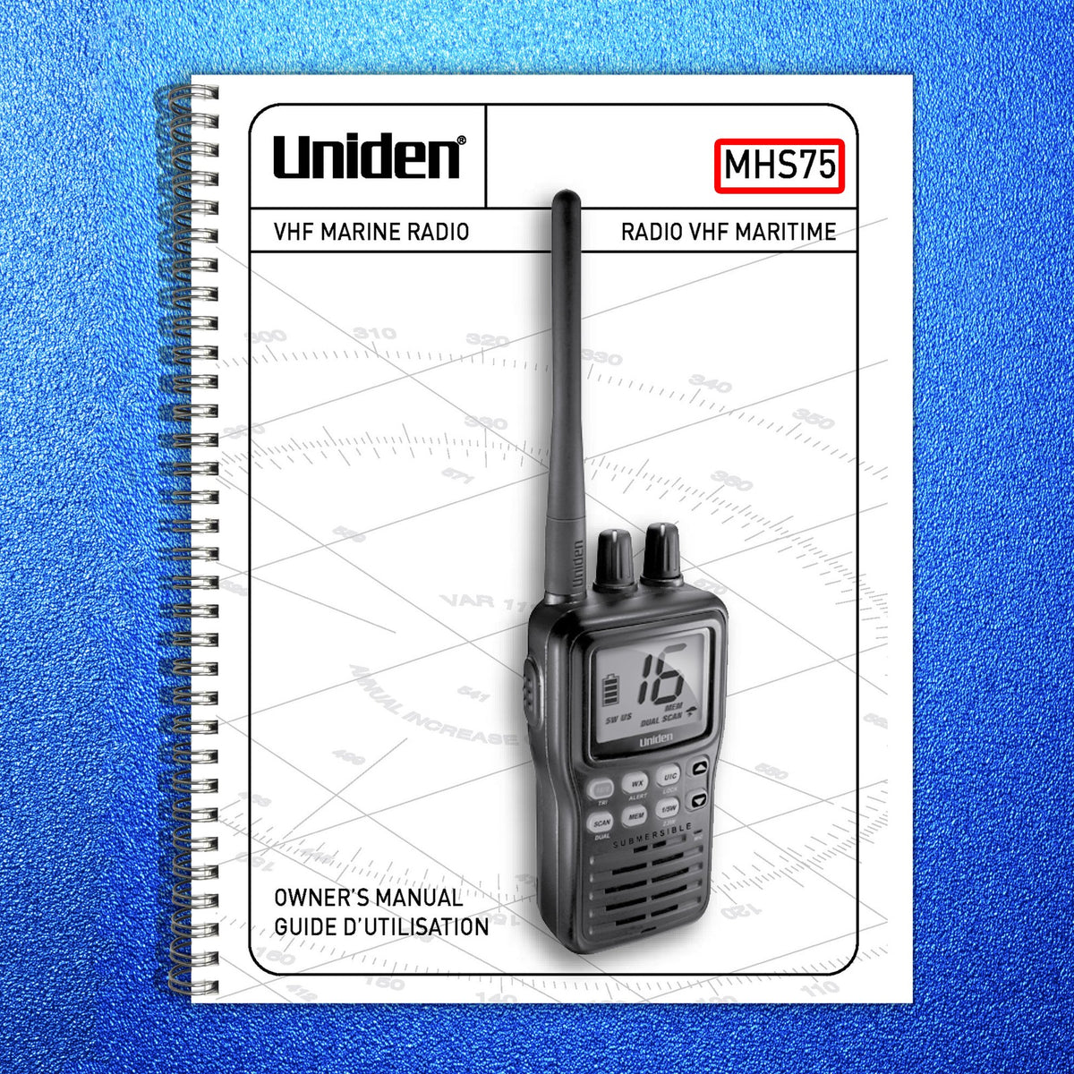UNIDEN MHS75 VHF Marine Radio Owners Manual - STEEL WIRE BOUND - TOUGH COVERS