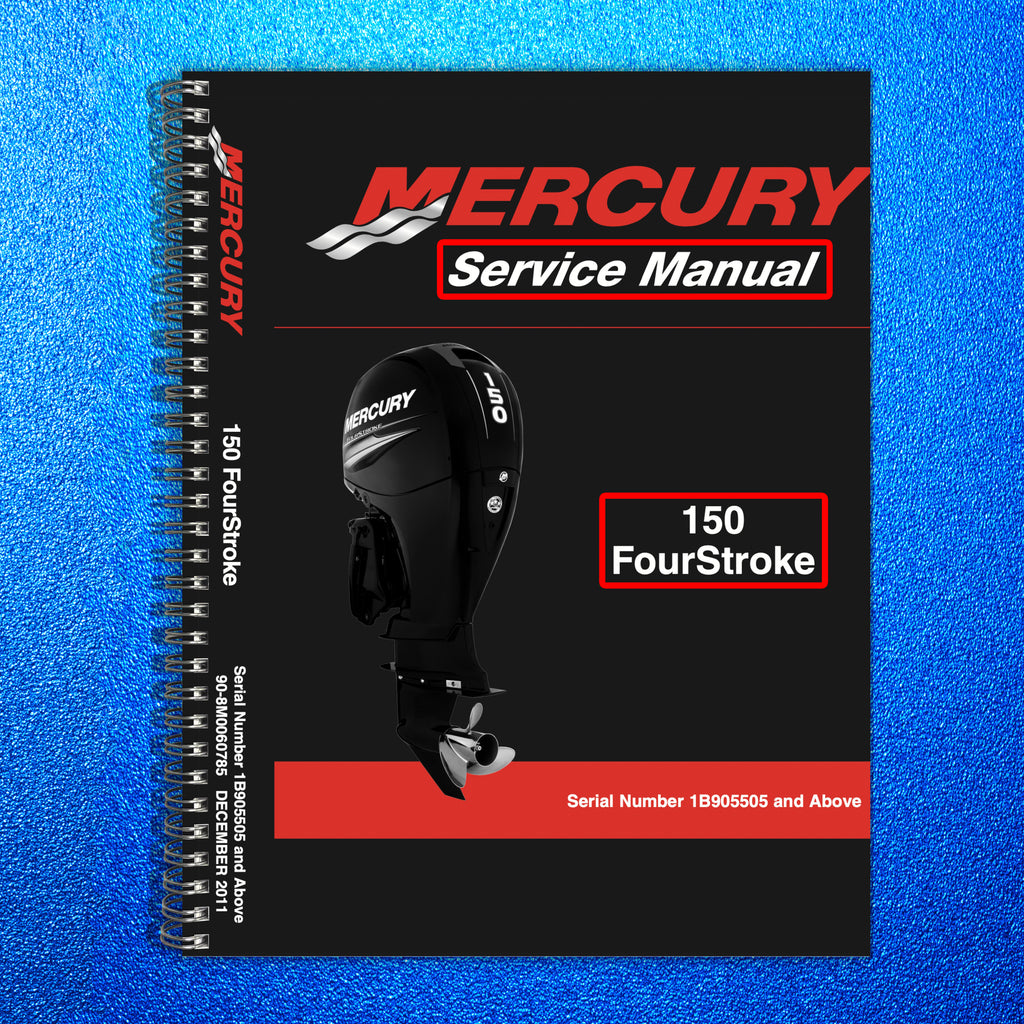MERCURY 150 FOURSTROKE SERVICE MANUAL - WIRE BOUND - TOUGH COVERS