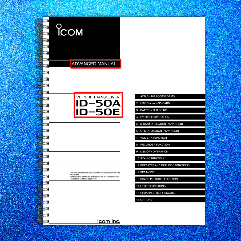 ICOM ID-50A ID-50E TRANSCEIVER ADVANCED MANUAL - STEEL WIRE BOUND - TOUGH COVERS