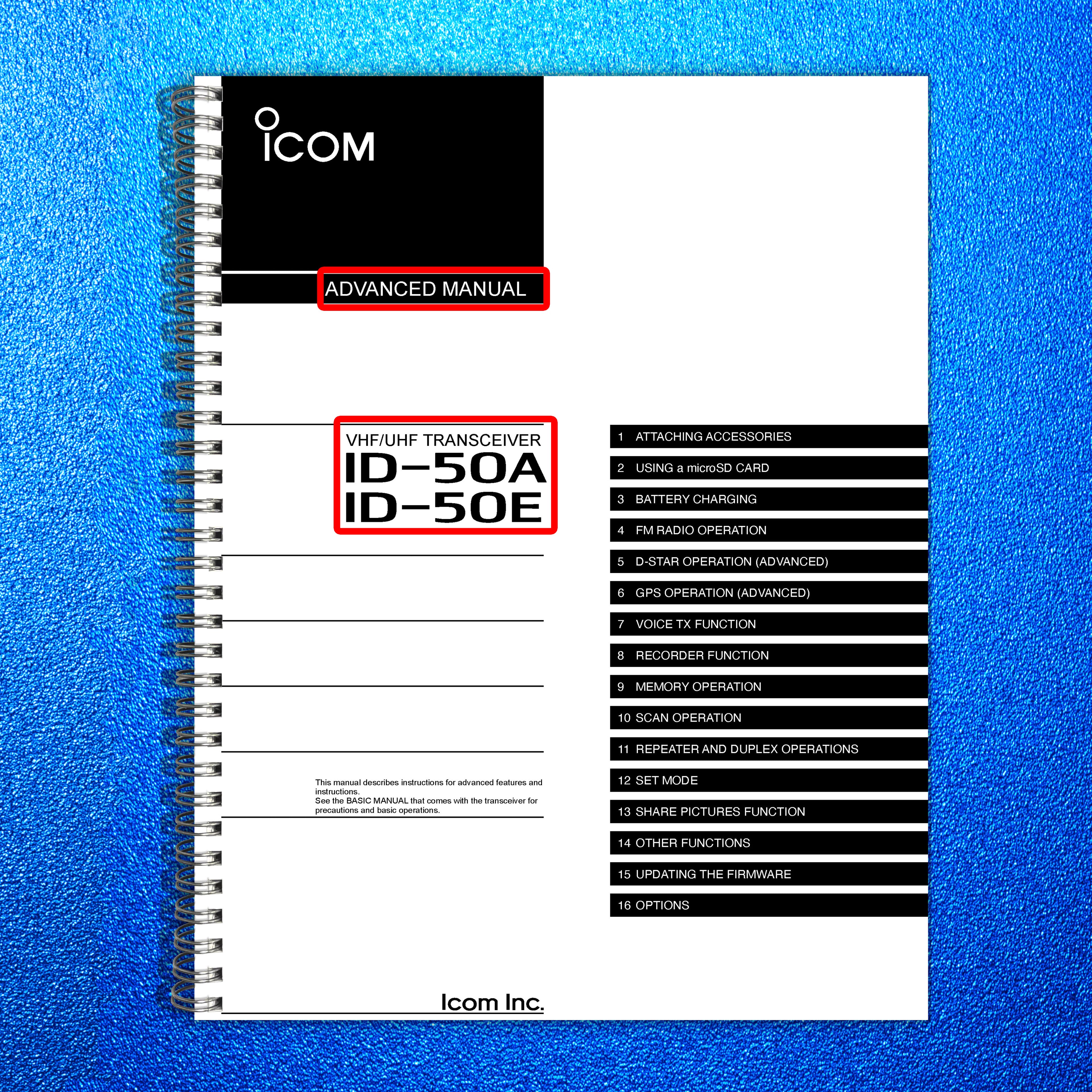 ICOM ID-50A ID-50E TRANSCEIVER ADVANCED MANUAL - STEEL WIRE BOUND - TOUGH COVERS