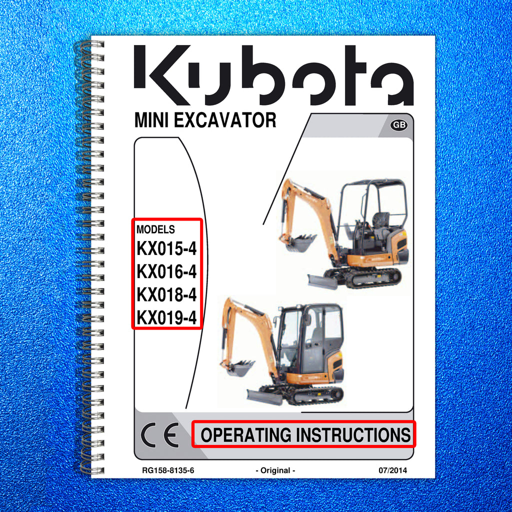 KUBOTA KX015-4 KX016-4 KX018-4 KX019-4 Excavator OPERATORS MANUAL - WIRE BOUND