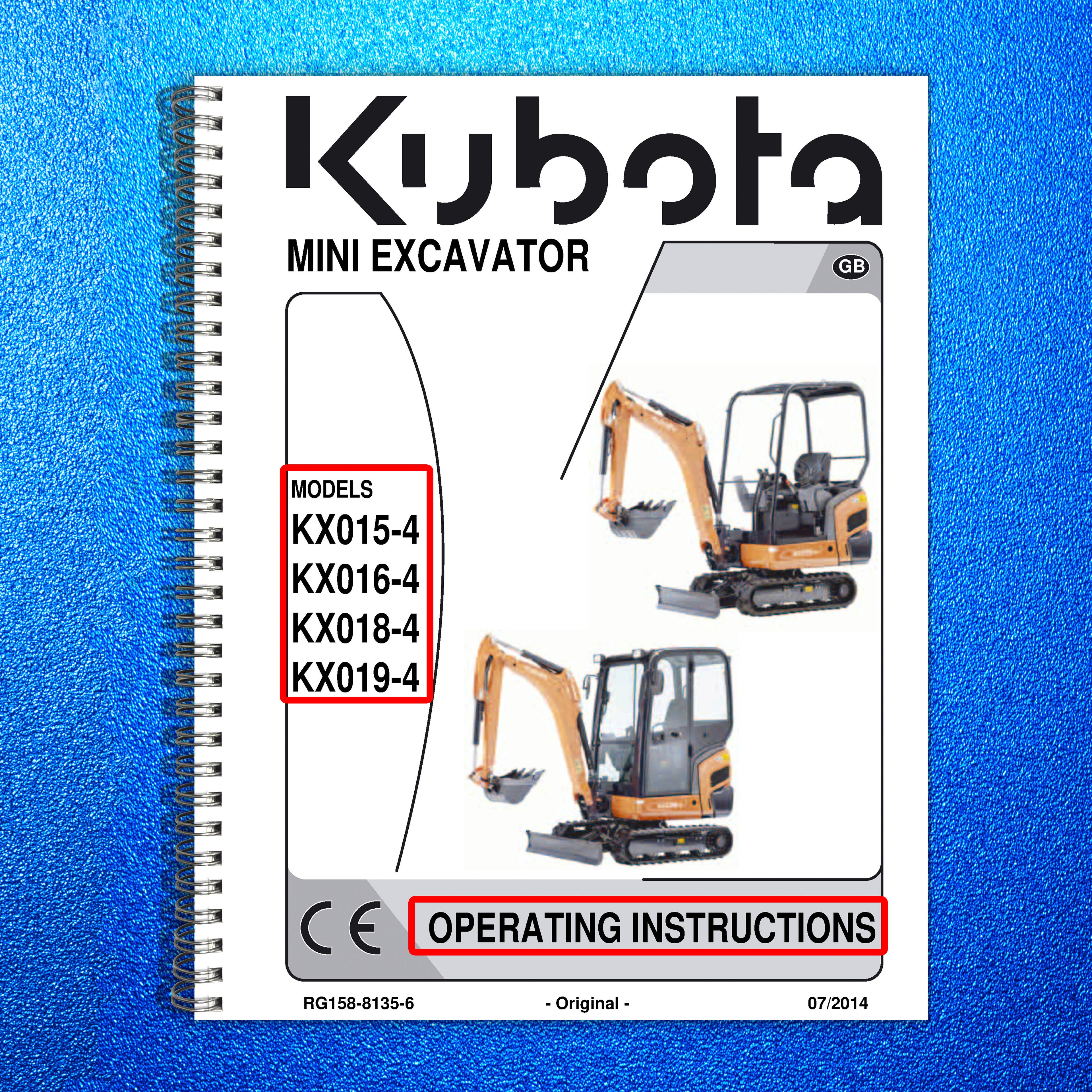 KUBOTA KX015-4 KX016-4 KX018-4 KX019-4 Excavator OPERATORS MANUAL - WIRE BOUND