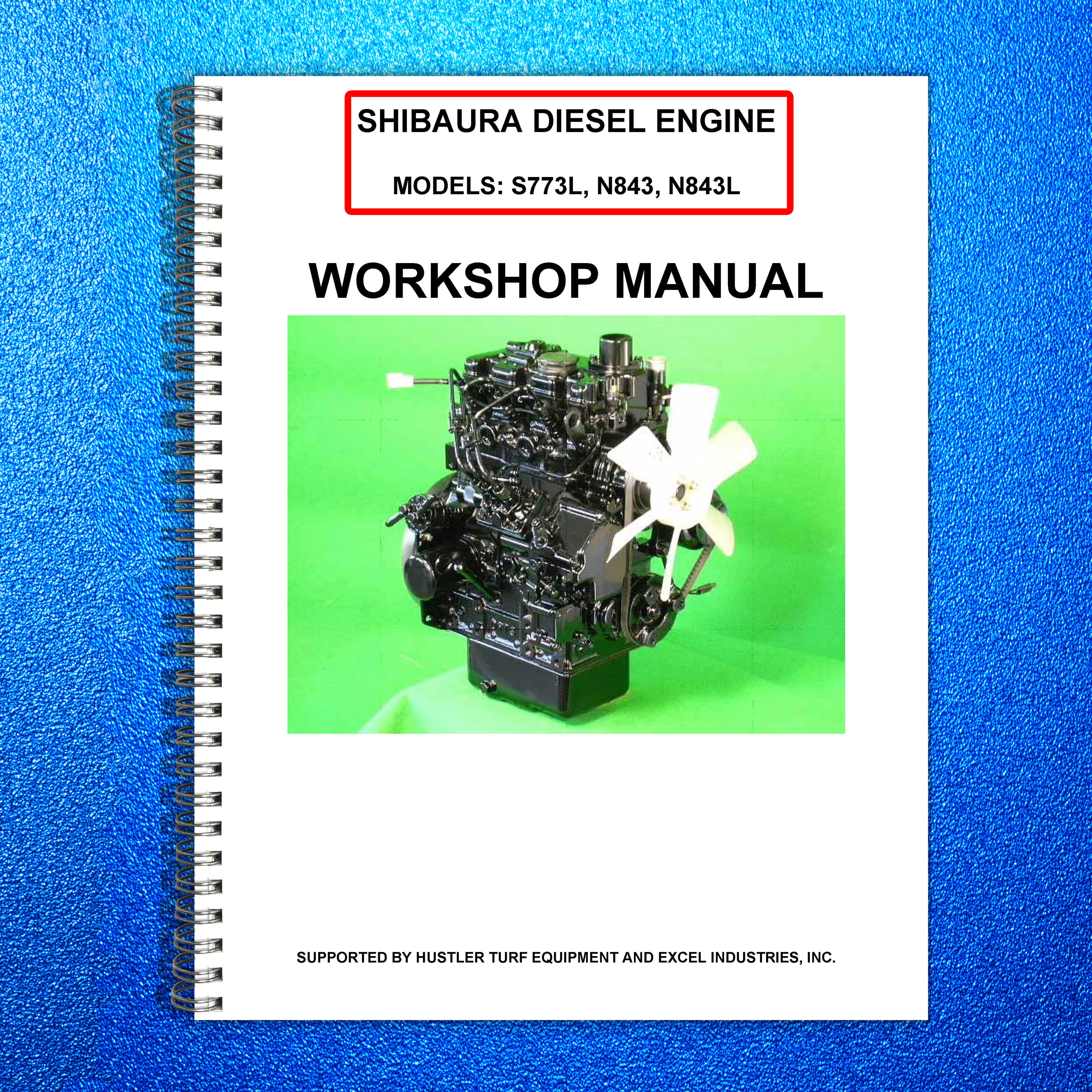 SHIBAURA HUSTLER S773L N843 N843L Workshop Service Manual - WIRE BOUND - COVERS