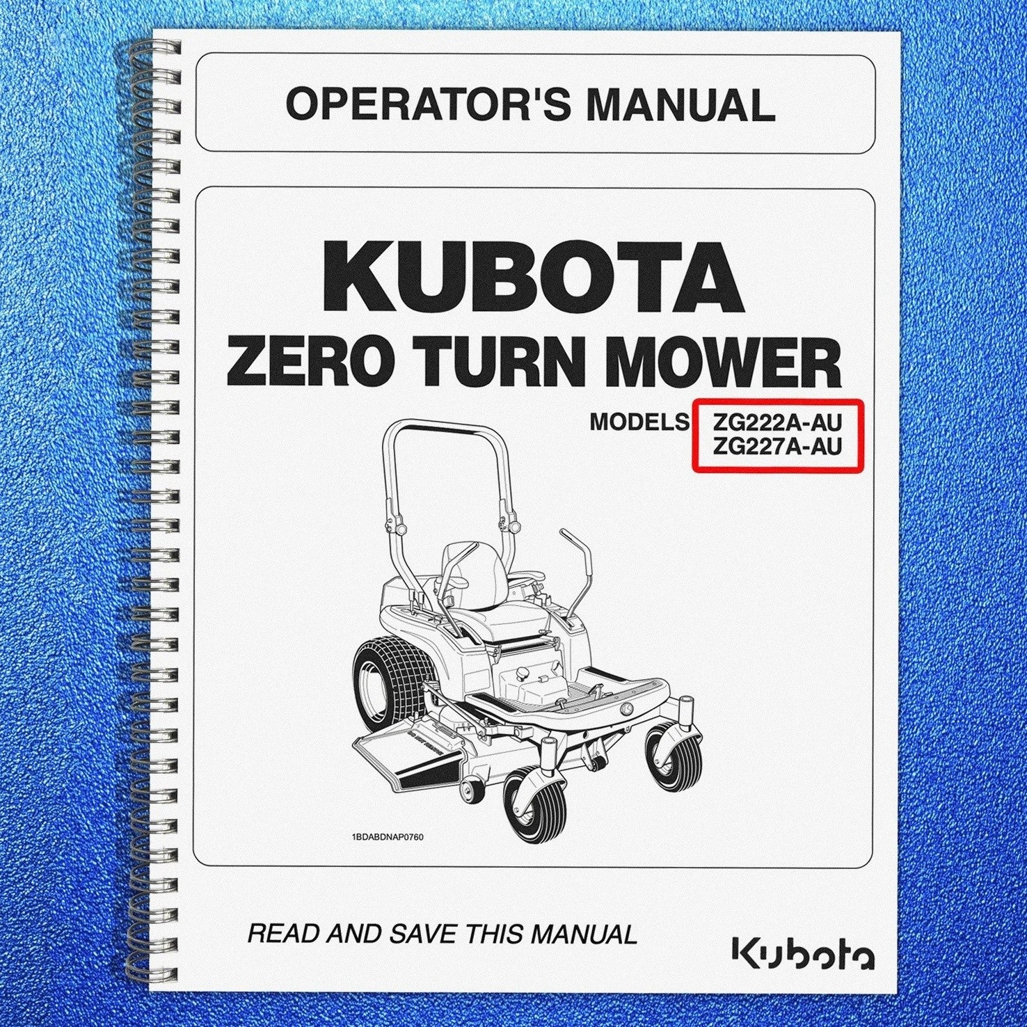 KUBOTA ZG222A-AU ZG227A-AU ZERO TURN MOWER OPERATORS MANUAL, WIRE BOUND, COVERS
