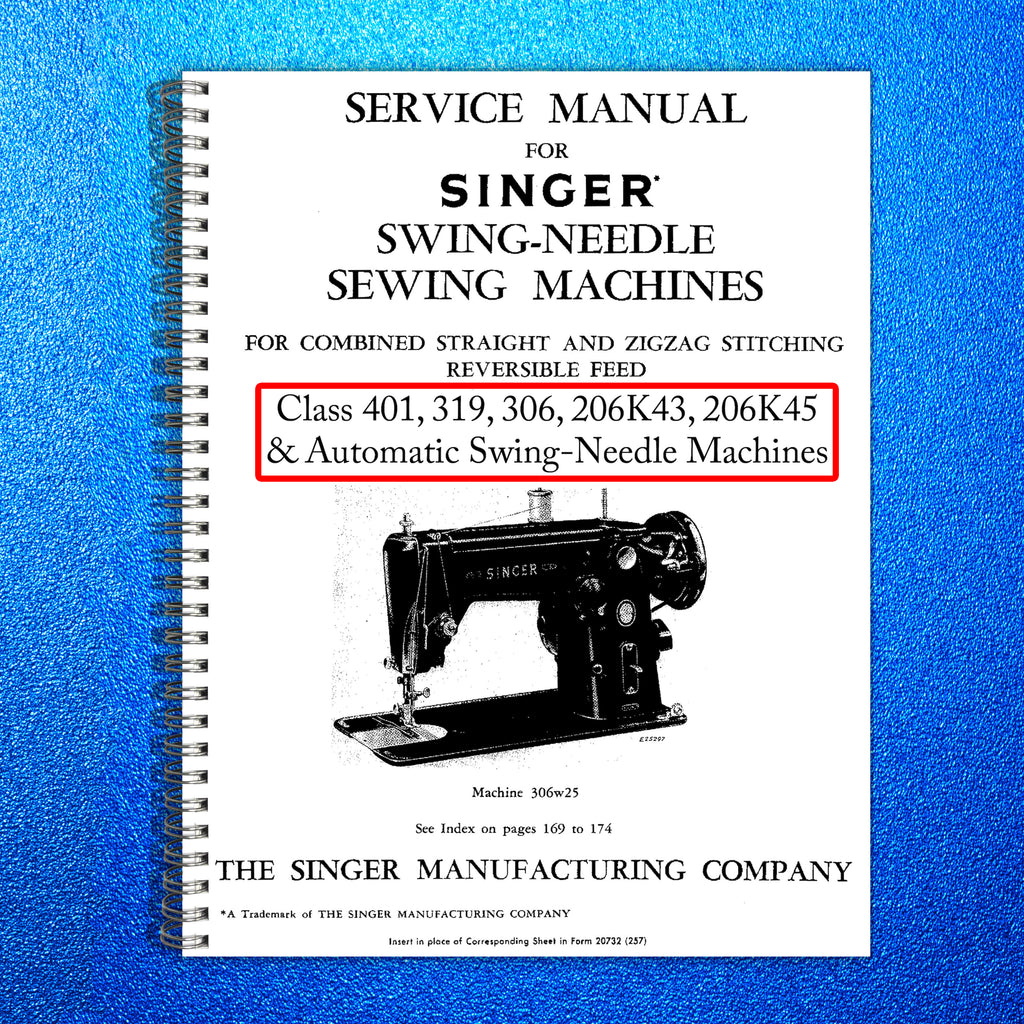 SINGER Class 401A SERVICE MANUAL (Not User Manual) WIRE BOUND, PROTECTIVE COVERS