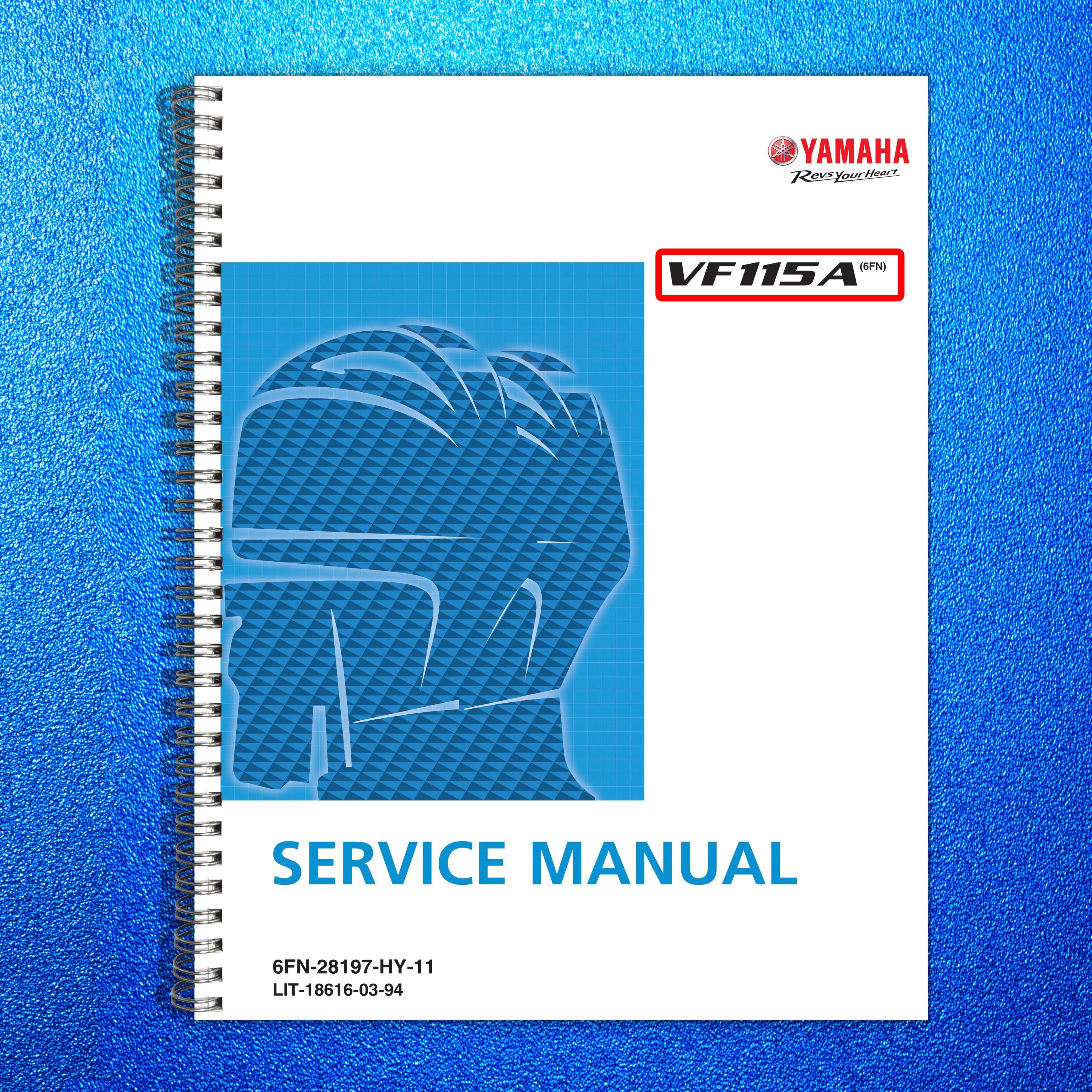 YAMAHA VF115A Outboard Service Manual - BOUND - COVERS - XL FOLDOUT PAGES