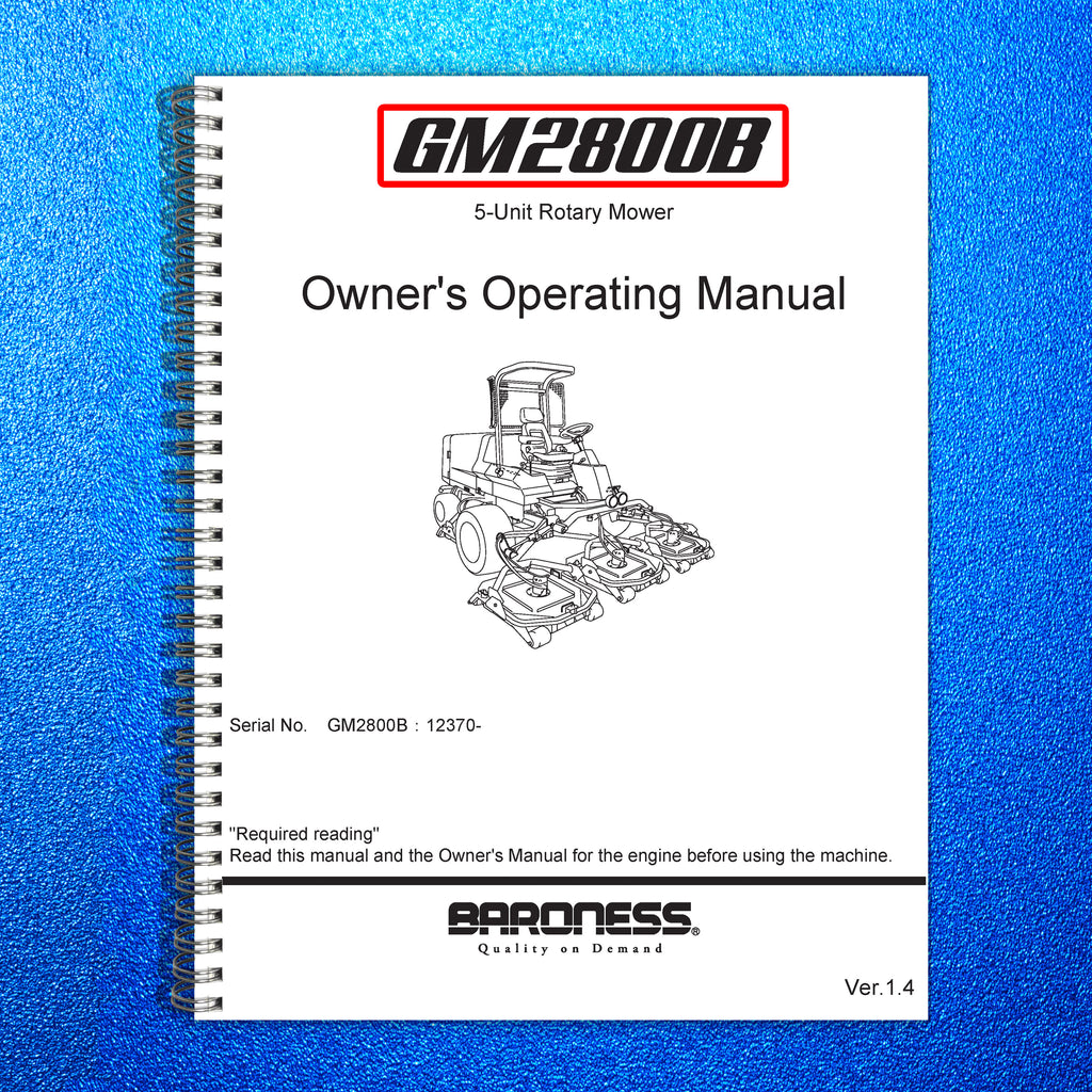 BARRONESS GM2800B Rotary Mower Operators Manual - STEEL WIRE BOUND, TOUGH COVERS