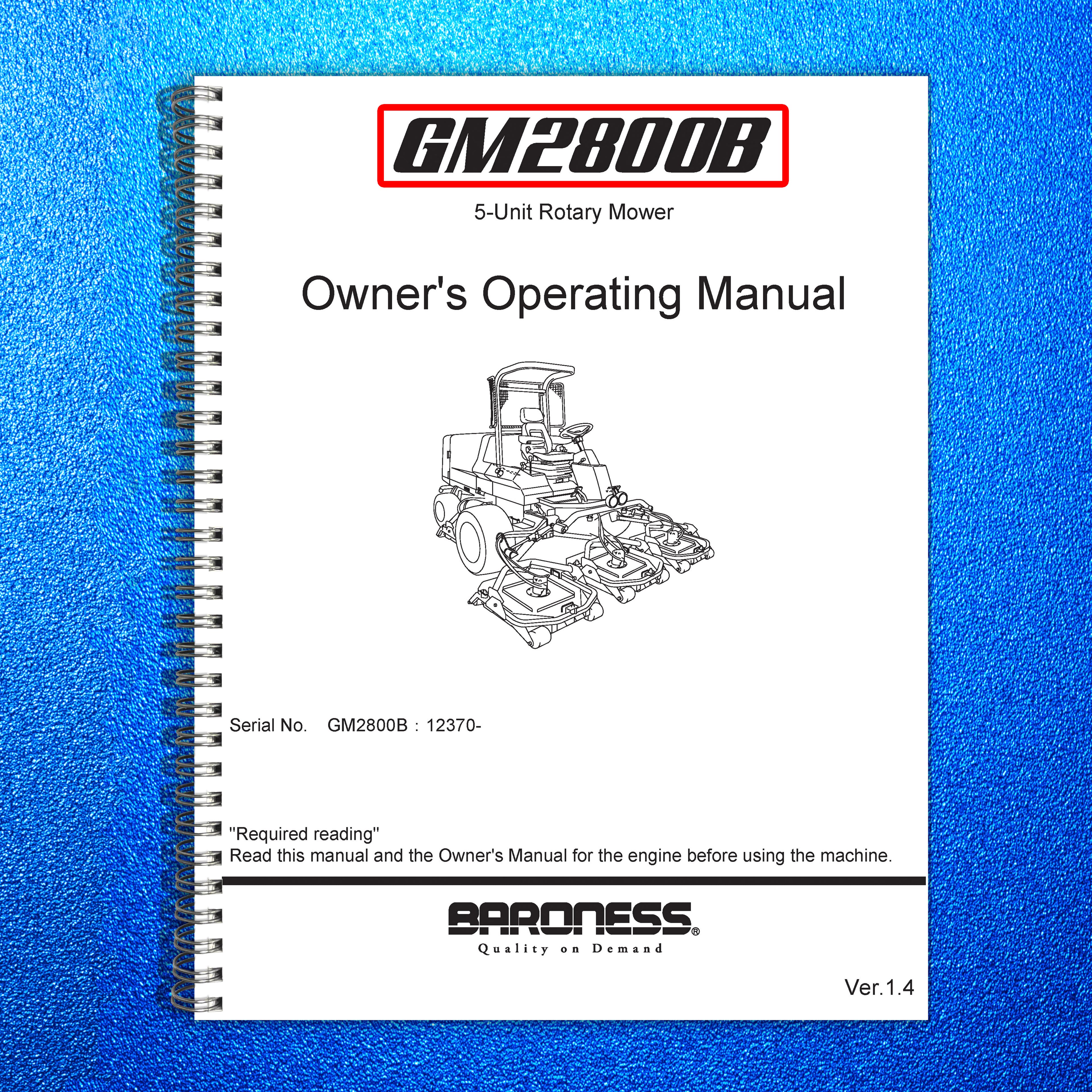 BARRONESS GM2800B Rotary Mower Operators Manual - STEEL WIRE BOUND, TOUGH COVERS