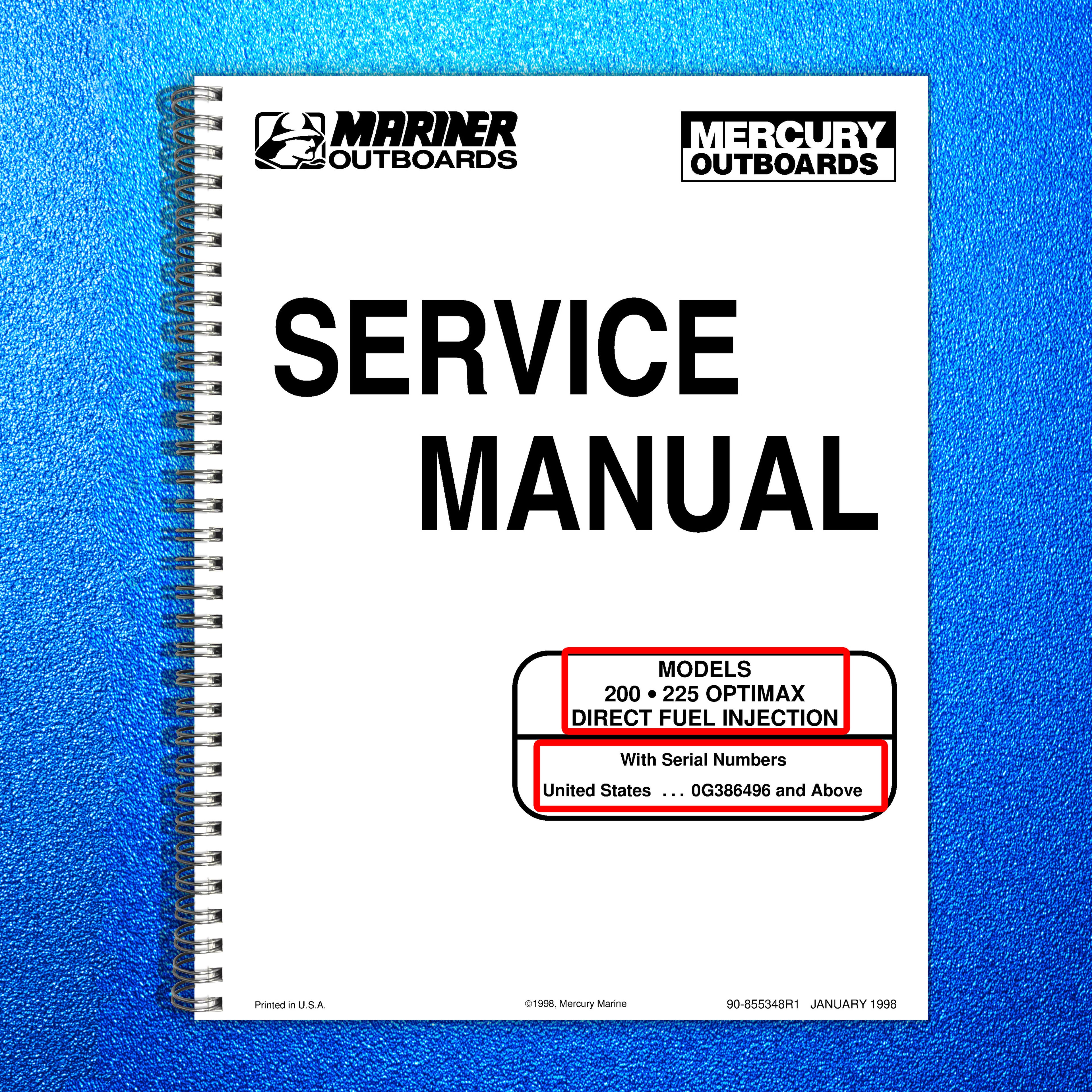 MERCURY MARINER OUTBOARD 200-225-OPTIMAX DFI SERVICE MANUAL 1998-1988 - BOUND