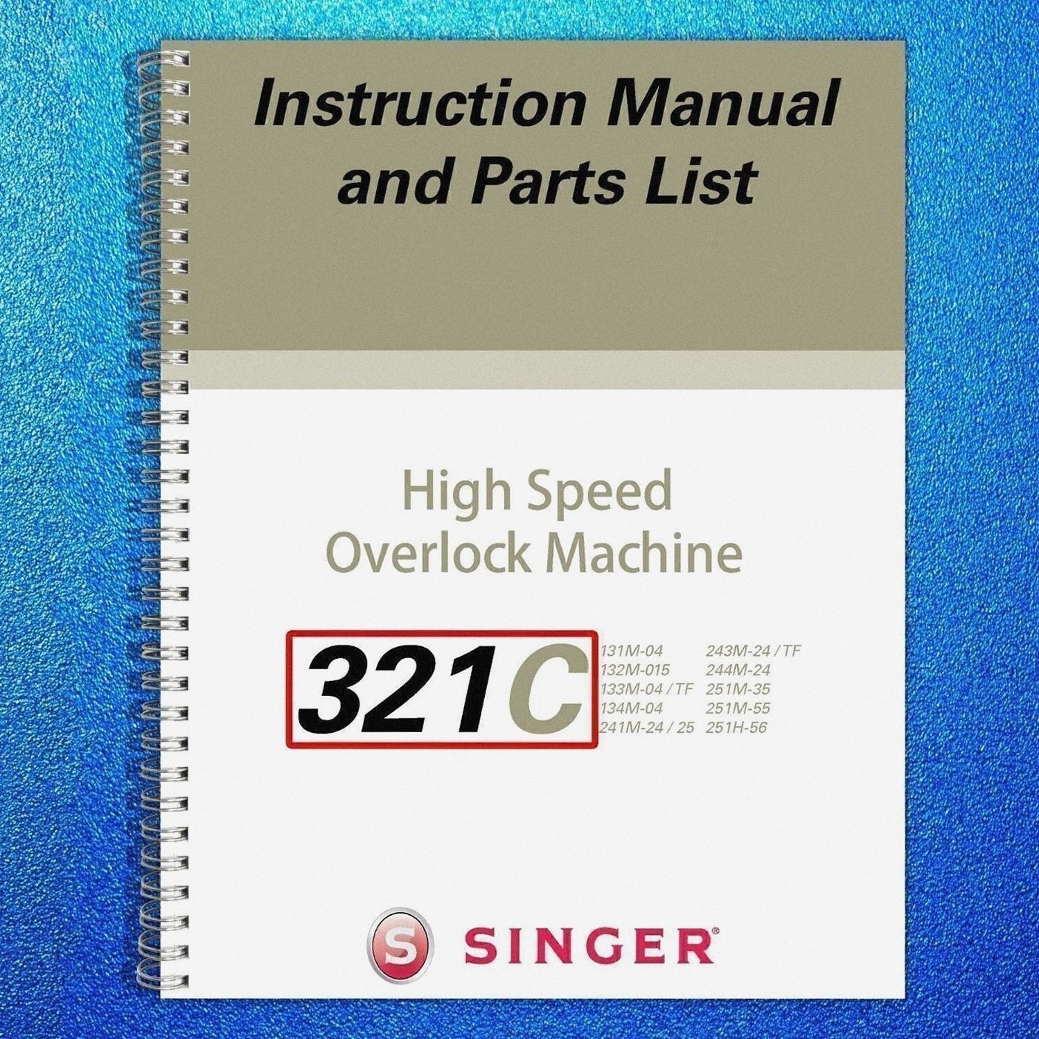 SINGER 321C High Speed Overlock Machine User Manual Guide [DURABLE WIRE BINDING]