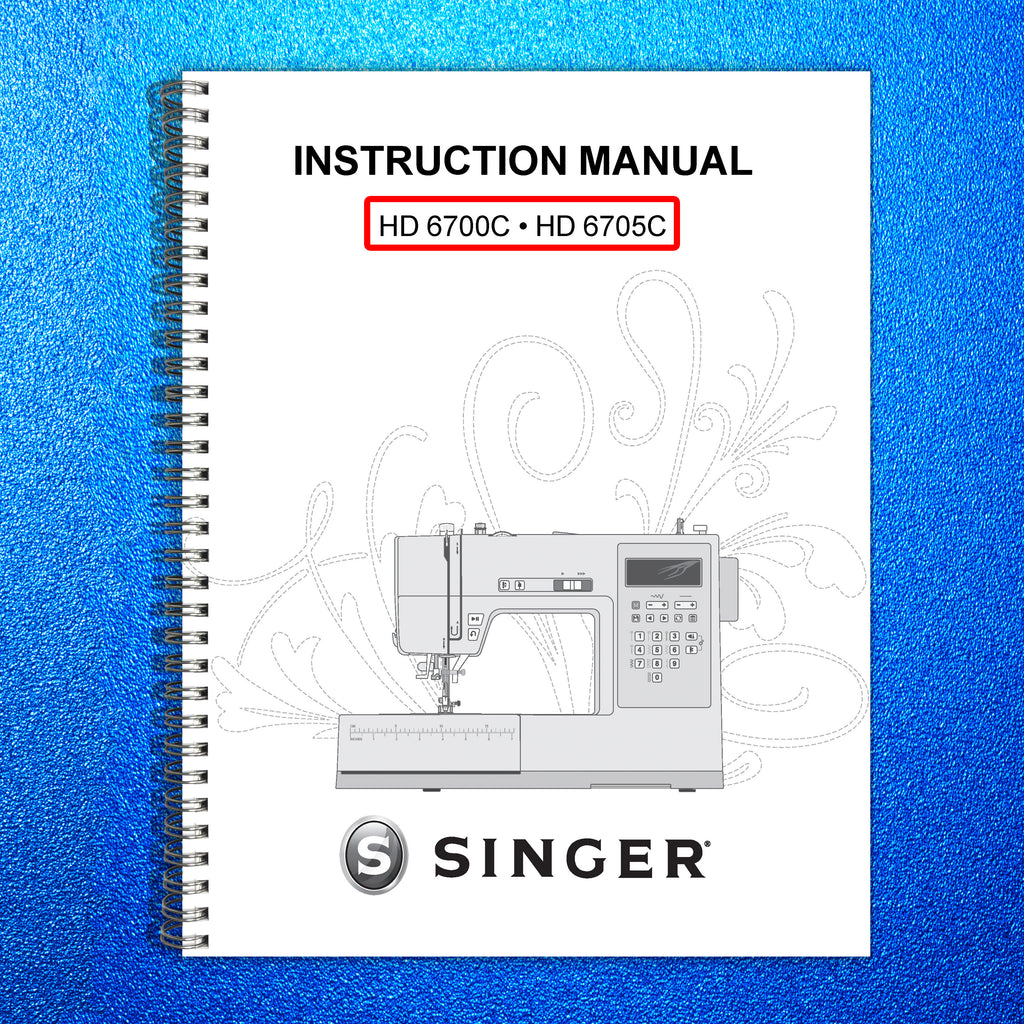 SINGER HD 6700C HD 6705C Sewing Machine User Manual Operation Guide