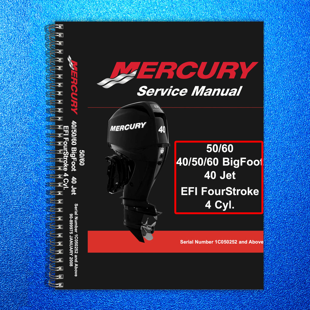 MERCURY 40 50 60 BigFoot 40 Jet EFI FourStroke 4 Cyl SERVICE MANUAL - COVERS