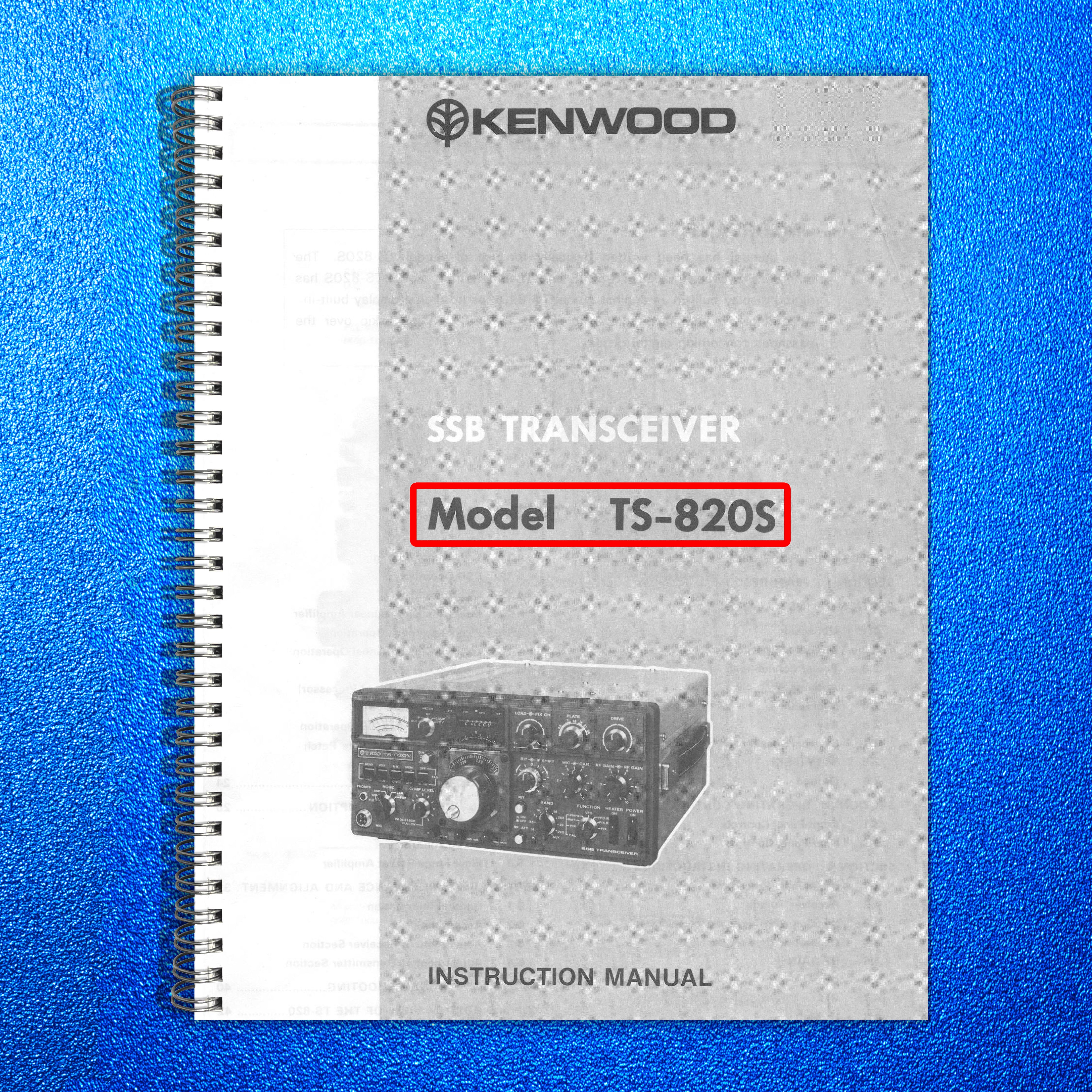 KENWOOD TS-820S Transceiver Manual - WIRE BINDING - TOUGH COVERS - XL FOLDOUT!