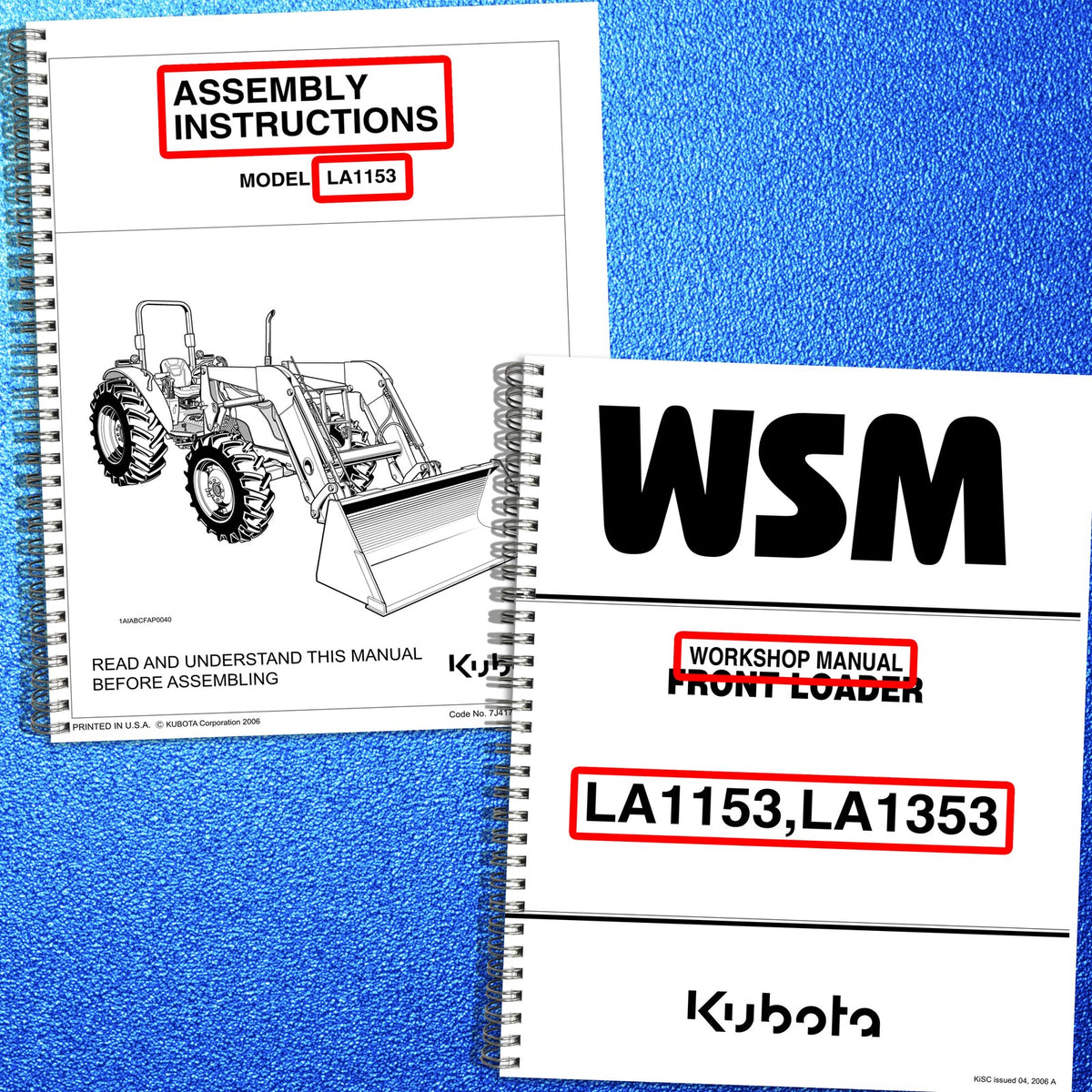KUBOTA LA1153 Front Loader Operators & Assembly & Service Manual BUNDLE