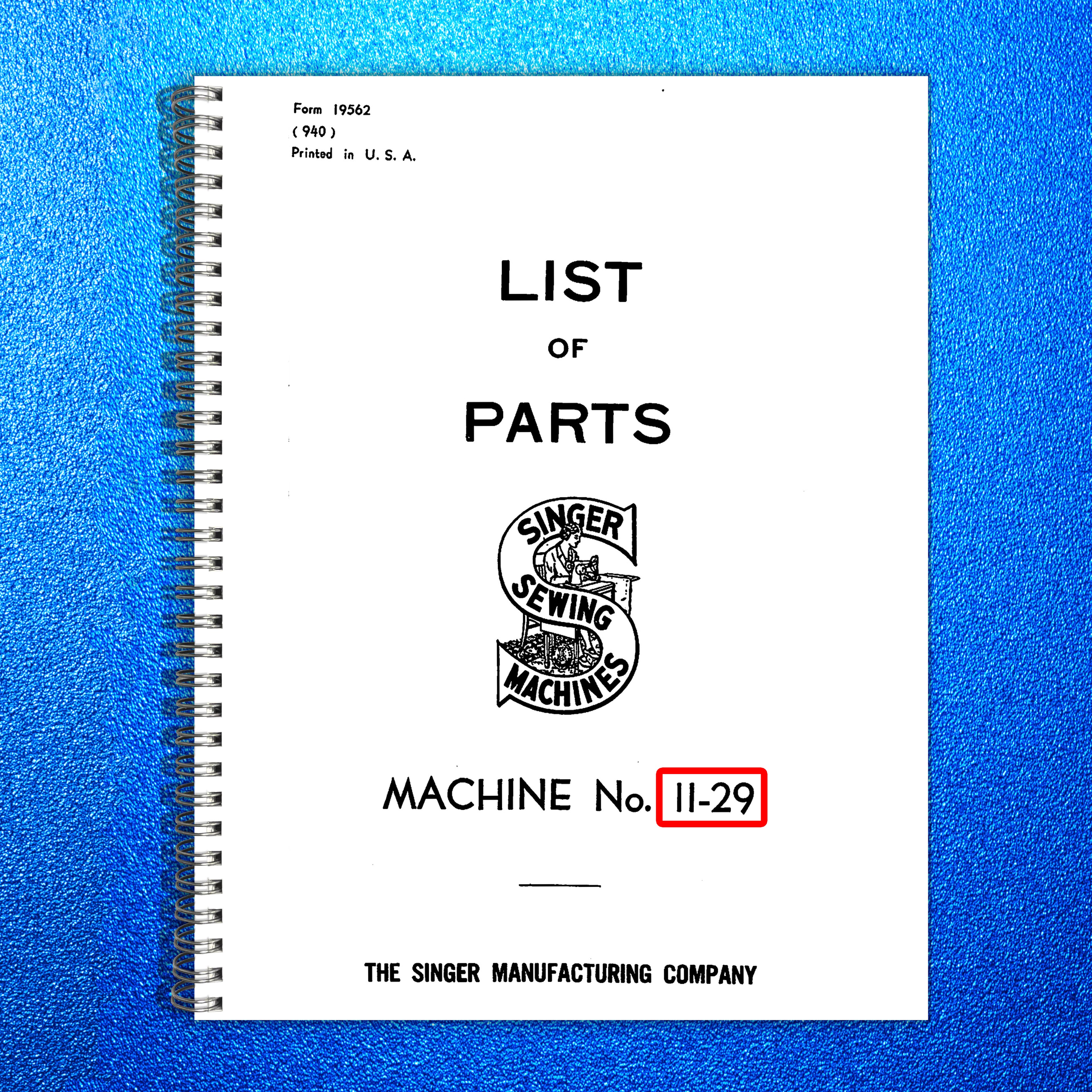 SINGER 11-29 Sewing Machine Parts List Manual 1940 - WIRE BOUND - TOUGH COVERS