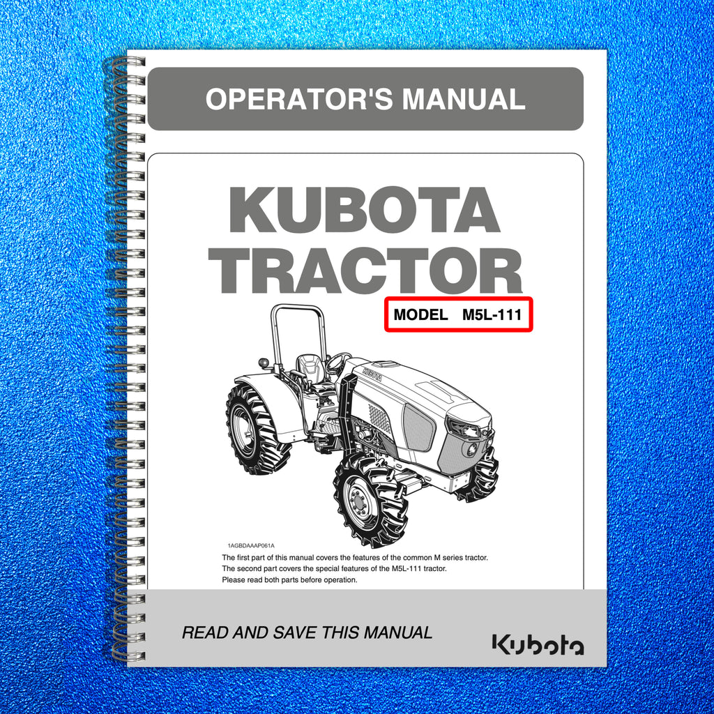 KUBOTA TRACTOR M5L-111 OPERATORS MANUAL - STEEL WIRE BOUND - PROTECTIVE COVERS