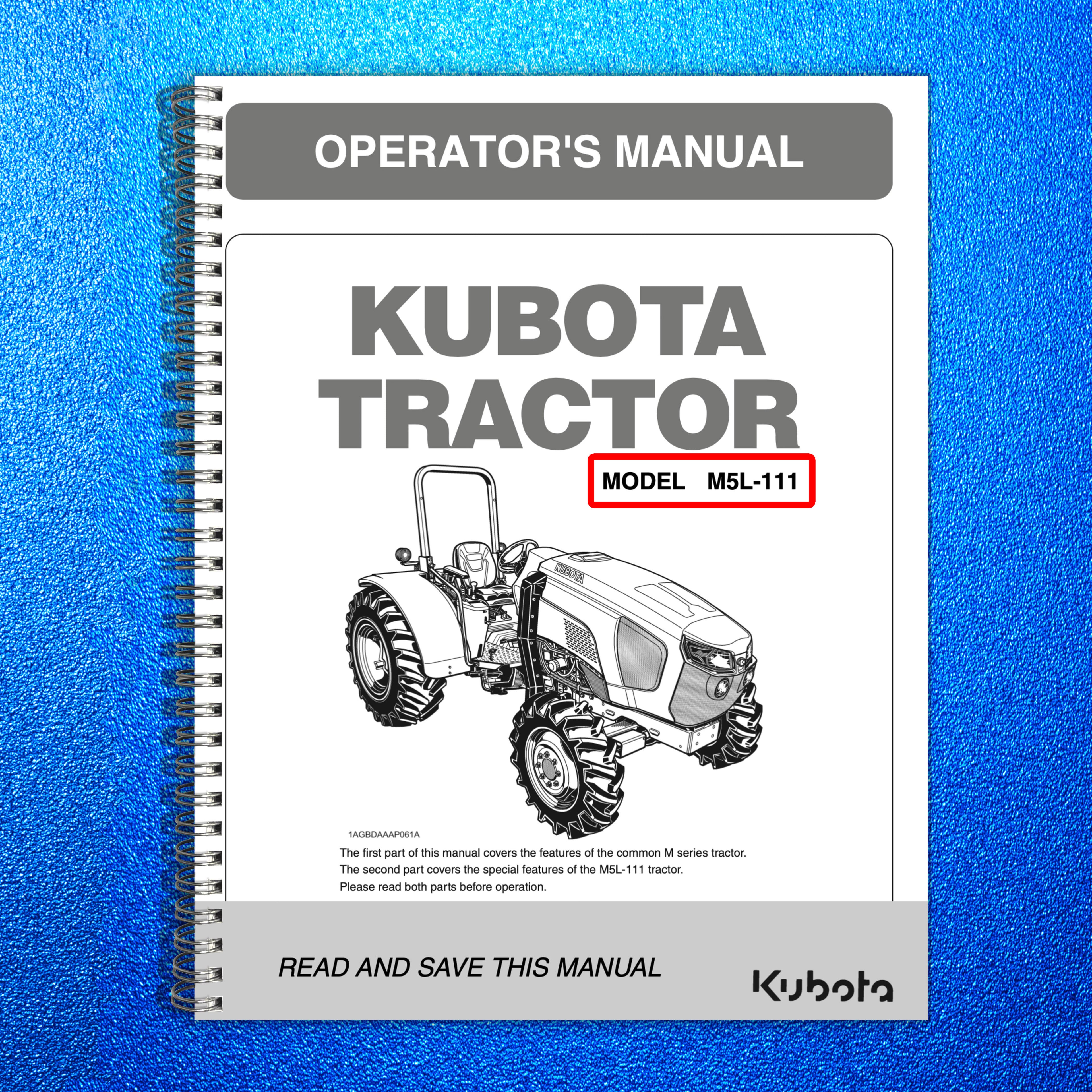KUBOTA TRACTOR M5L-111 OPERATORS MANUAL - STEEL WIRE BOUND - PROTECTIVE COVERS