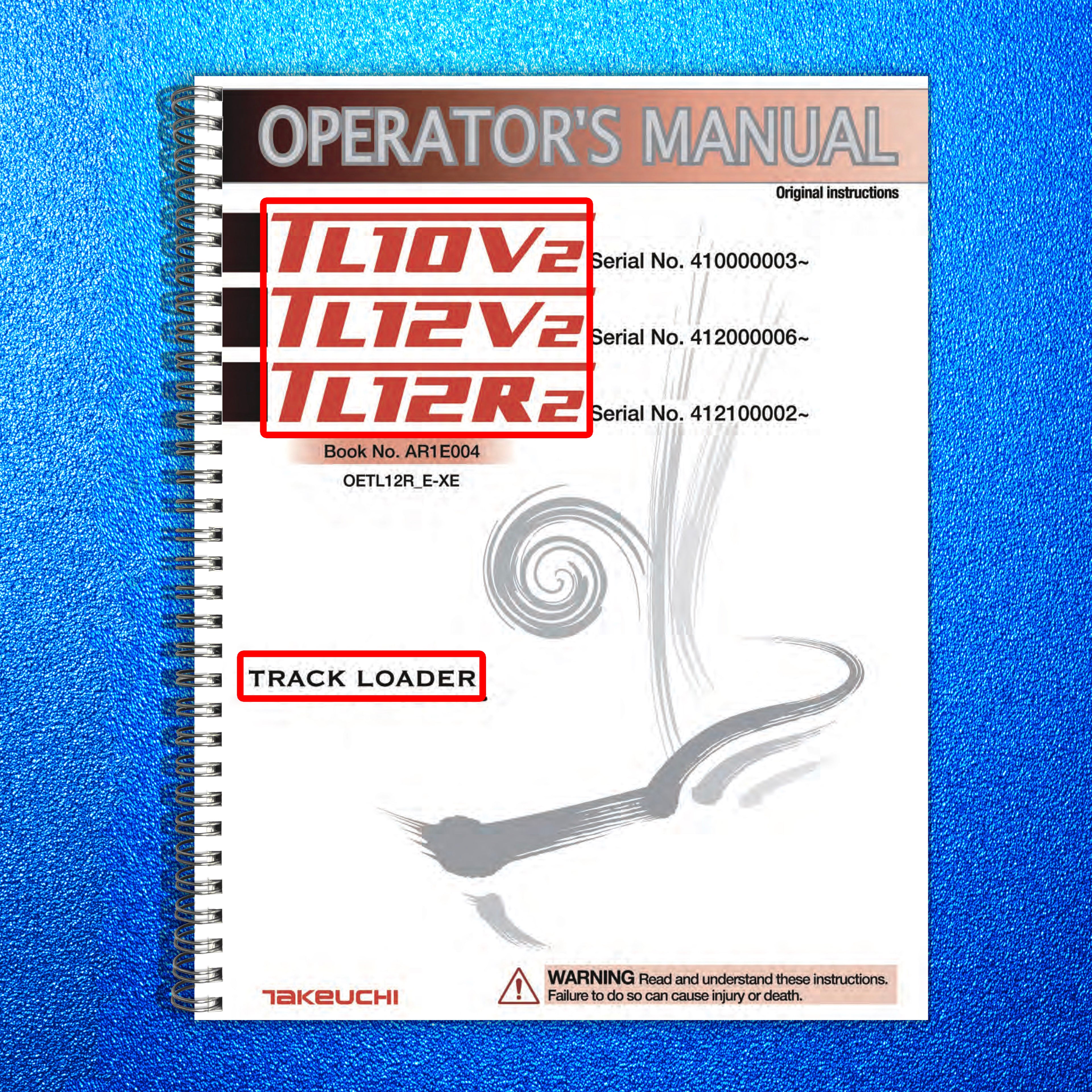 TAKEUCHI TL10V2 TL12V2 TL12R2 TRACK LOADER OPERATOR MANUAL - WIRE BOUND - COVERS