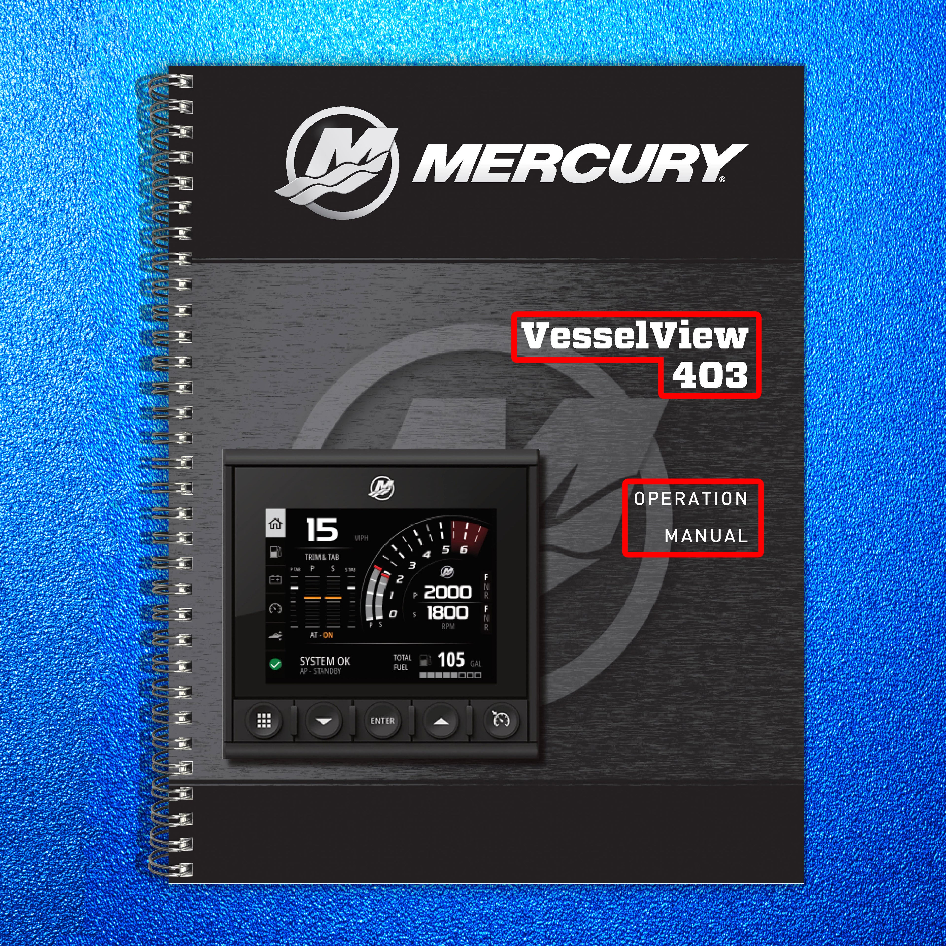 MERCURY VesselView 403 Operation Manual - STEEL WIRE BOUND - PROTECTIVE COVERS