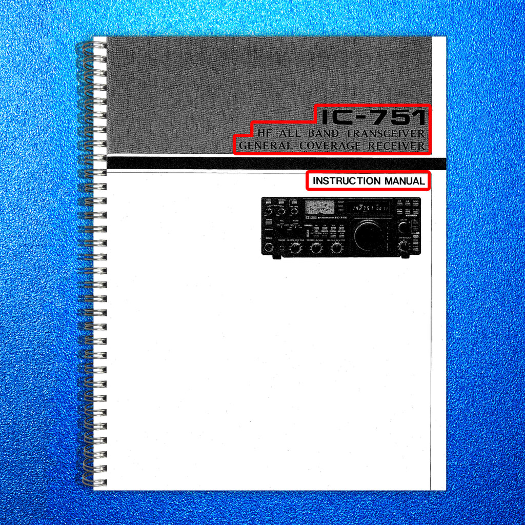 ICOM IC-751 HF All Band Transceiver Instruction Manual - WIRE BOUND - COVERS