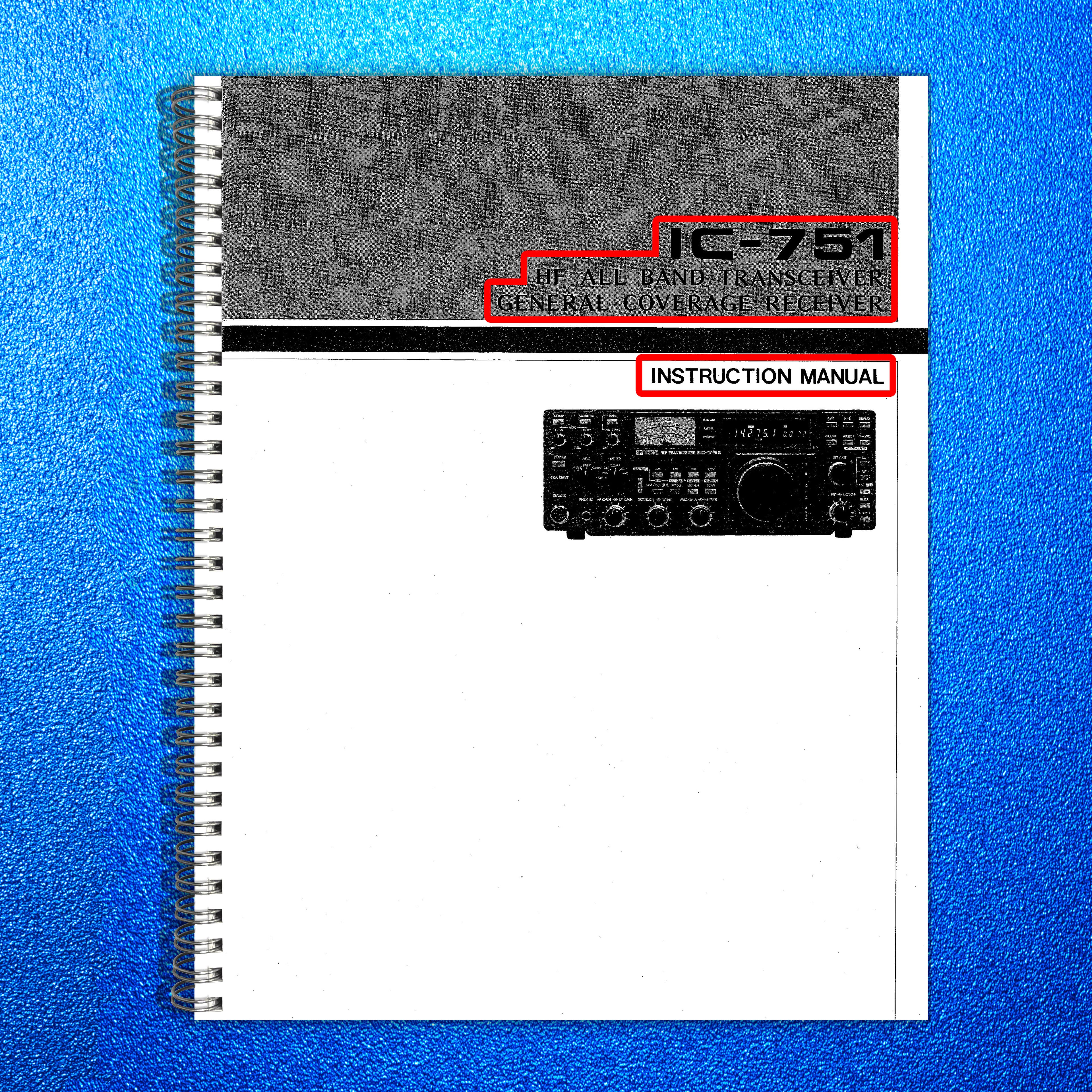 ICOM IC-751 HF All Band Transceiver Instruction Manual - WIRE BOUND - COVERS