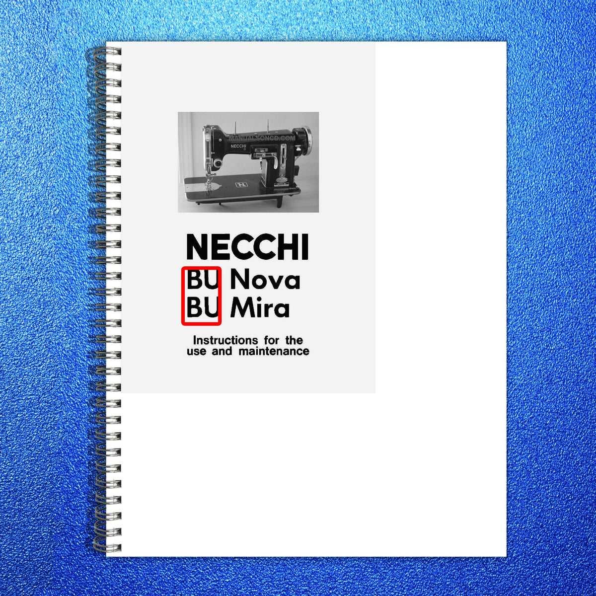 NECCHI BU Nova BU Mira Instructions For The Use And Maintenance Manual - BOUND