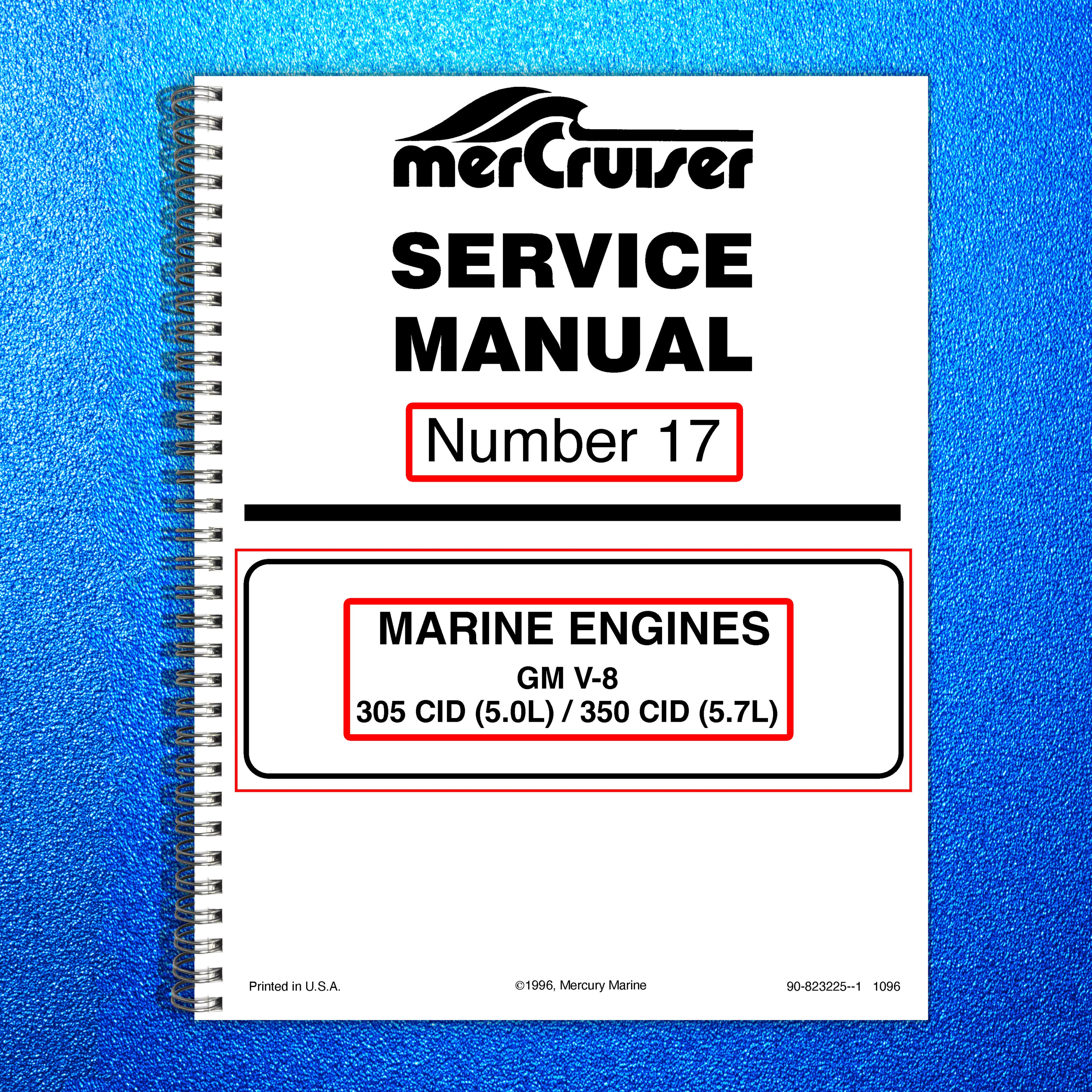 MERCURY MERCRUISER NO 17 MARINE ENGINES GM V-8 SERVICE MANUAL WIRE BOUND, COVERS