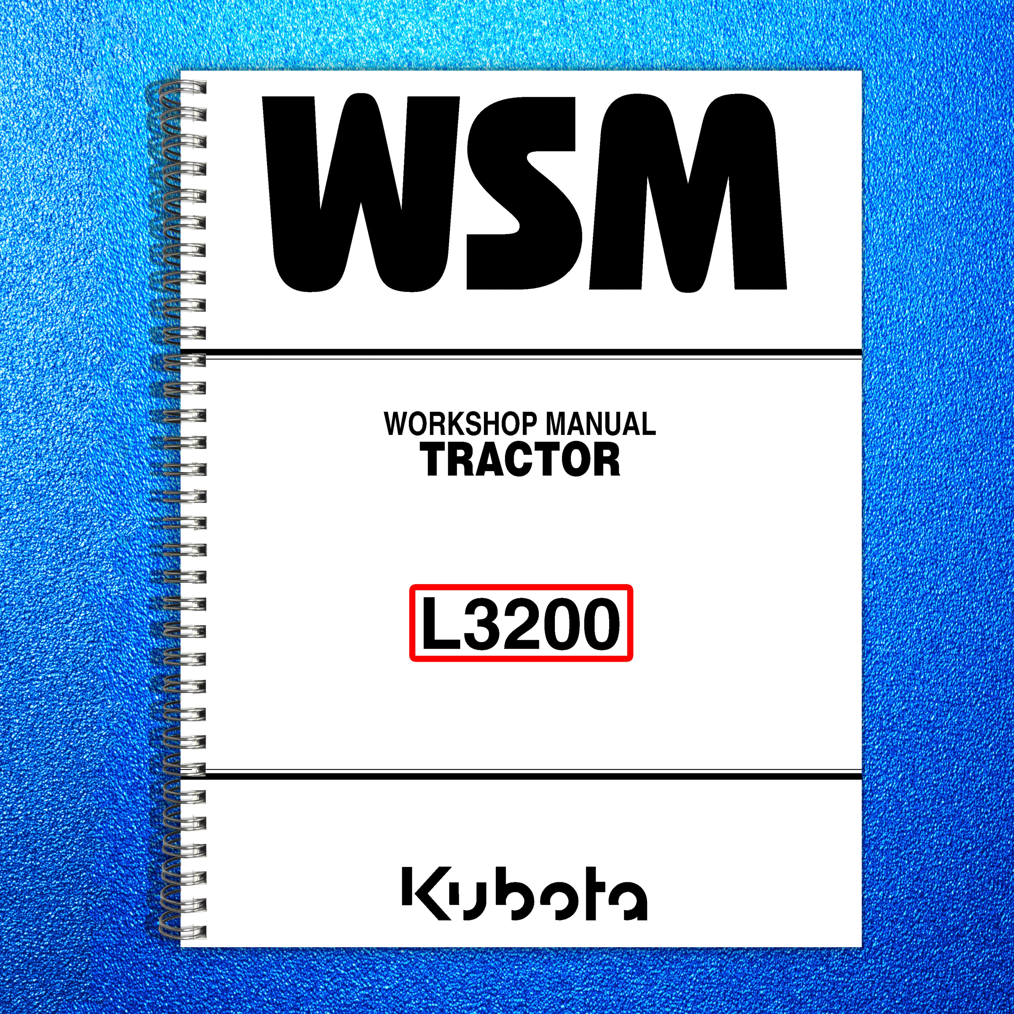 KUBOTA L3200 WORKSHOP SERVICE MANUAL - STEEL WIRE BOUND - PROTECTIVE COVERS