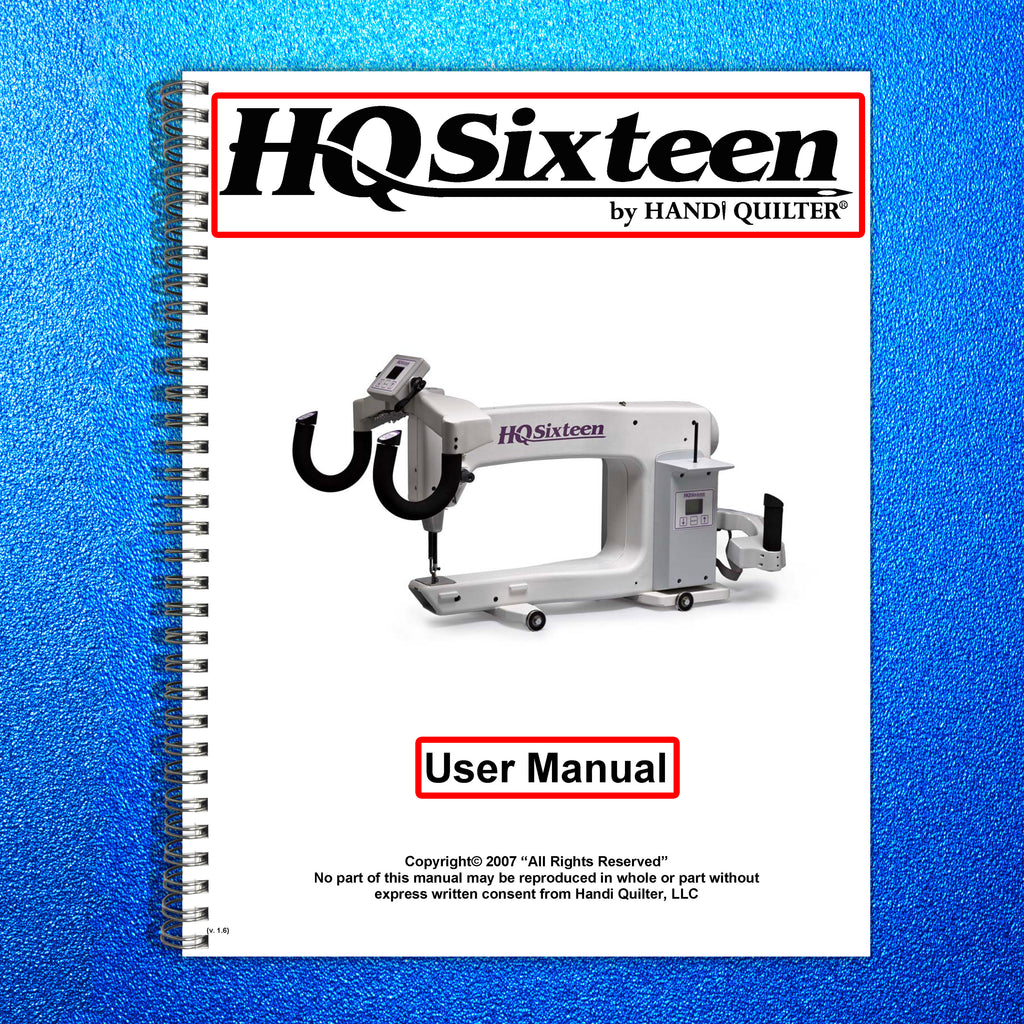 HANDI QUILTER HQ Sixteen User Manual - WIRE BOUND - TOUGH COVERS