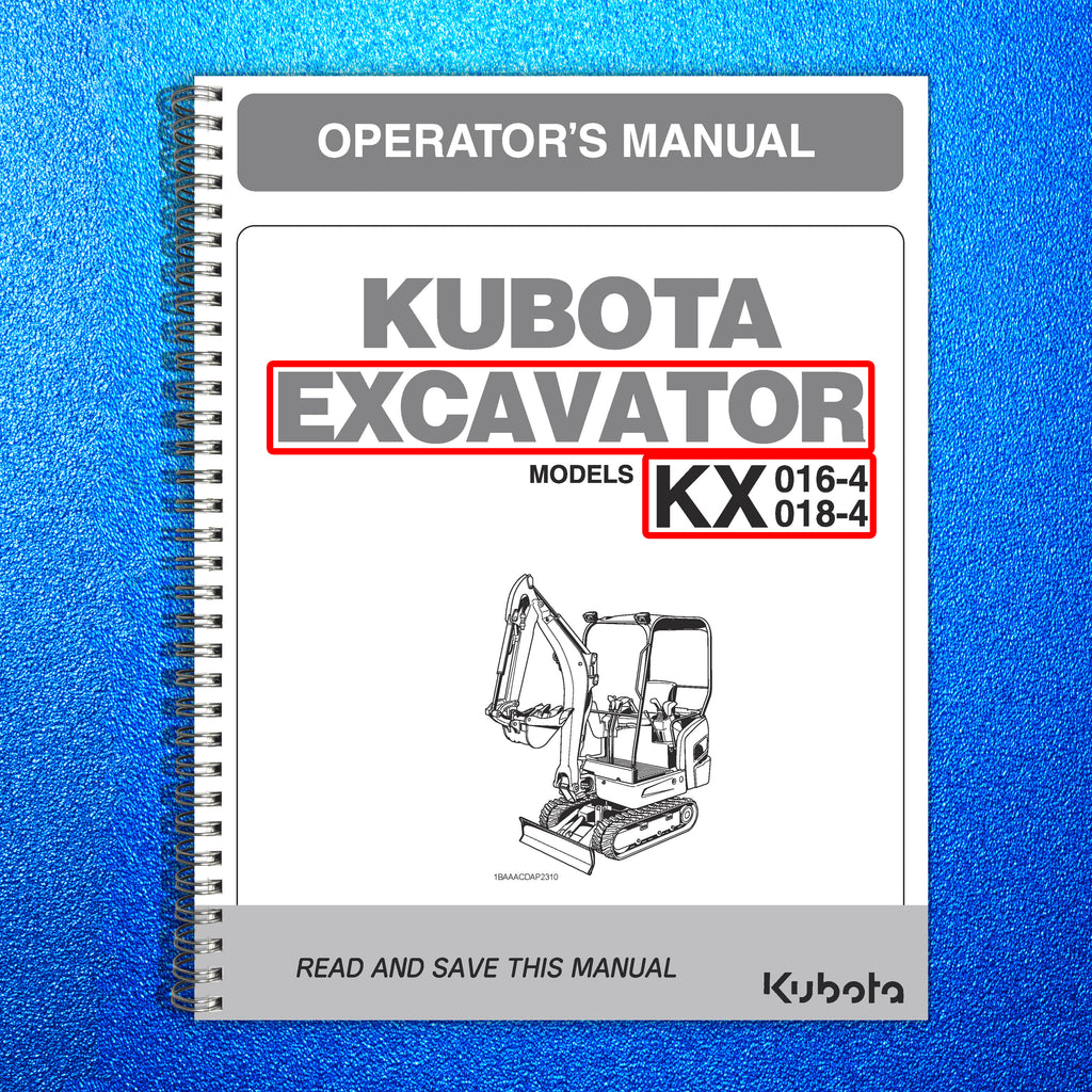 KUBOTA KX016-4 KX018-4 EXCAVATOR OPERATORS MANUAL - STEEL WIRE BOUND - COVERS