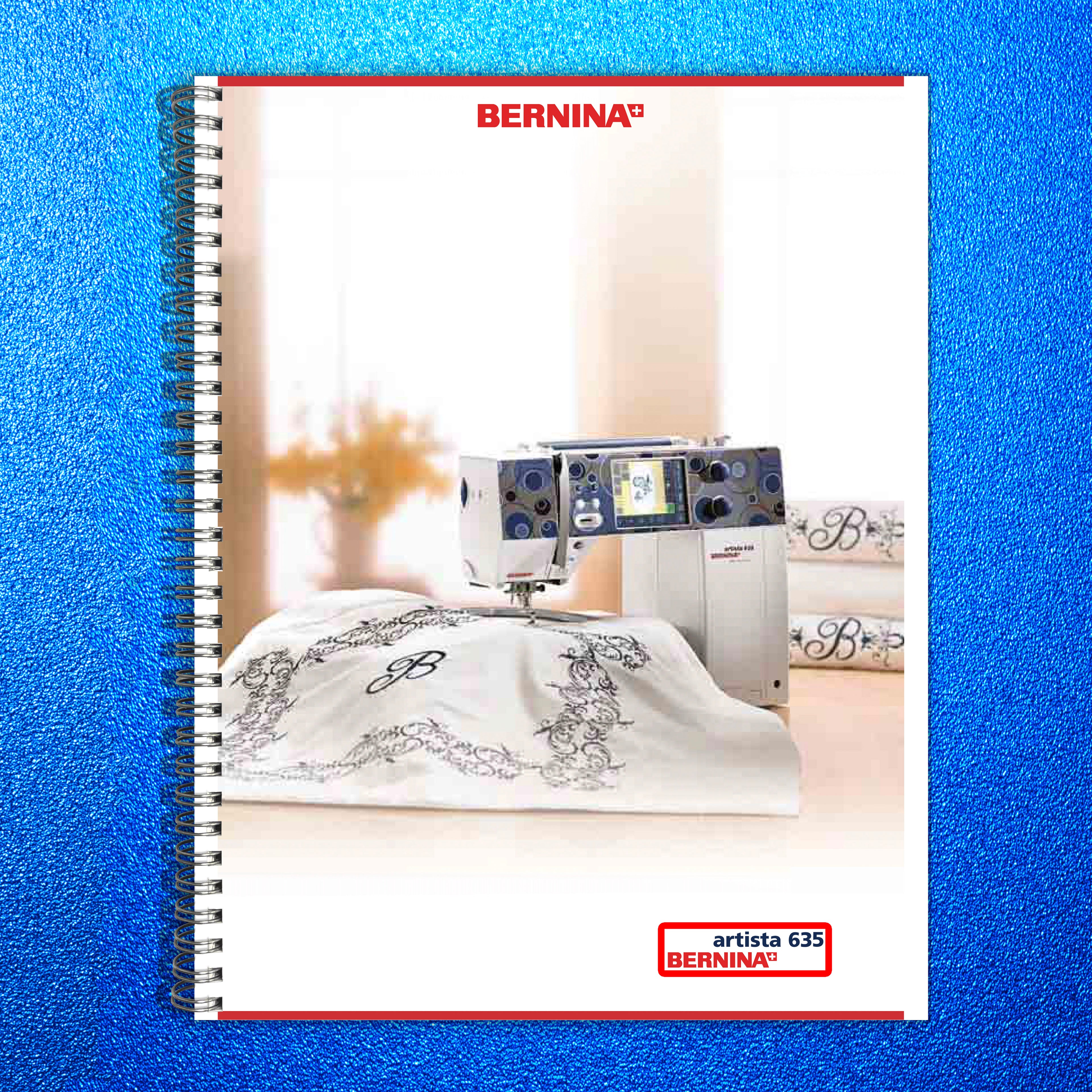 BERNINA Artista 635 Supplement Manual - STEEL WIRE BOUND - PROTECTIVE COVERS