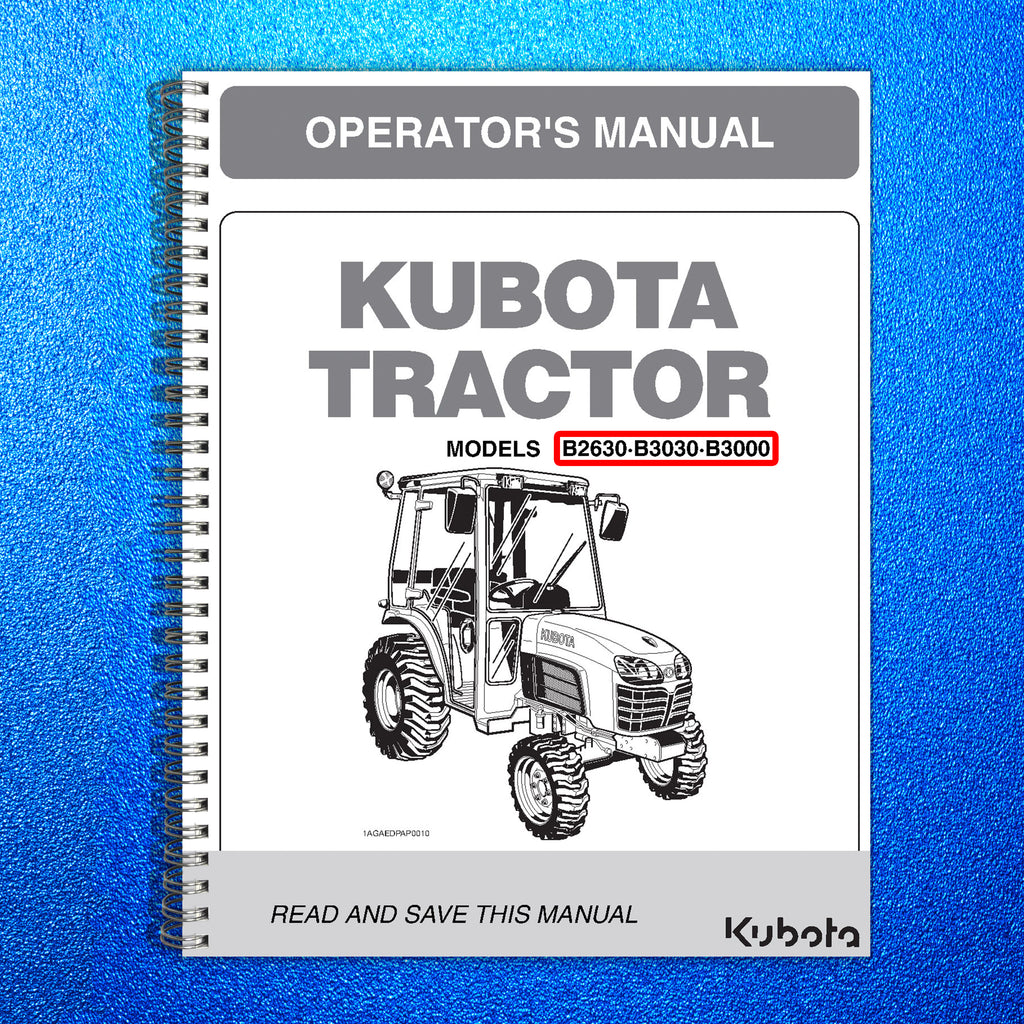 KUBOTA B2630 B3030 B3000 OPERATORS MANUAL - STEEL WIRE BOUND - PROTECTIVE COVERS