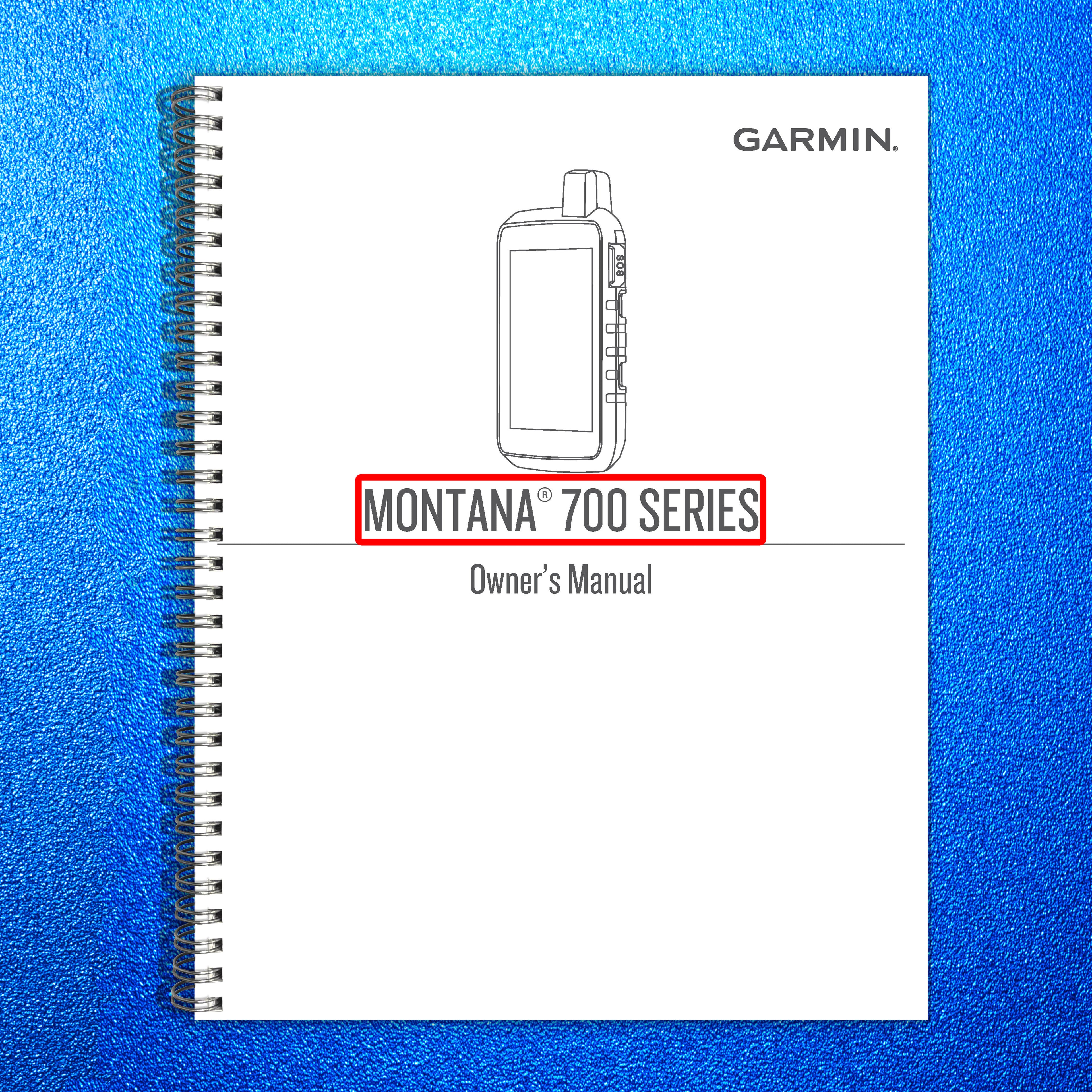 GARMIN Montana 700 710 750i 760i 700i 710i Owners Manual 2020 - WIRE BOUND