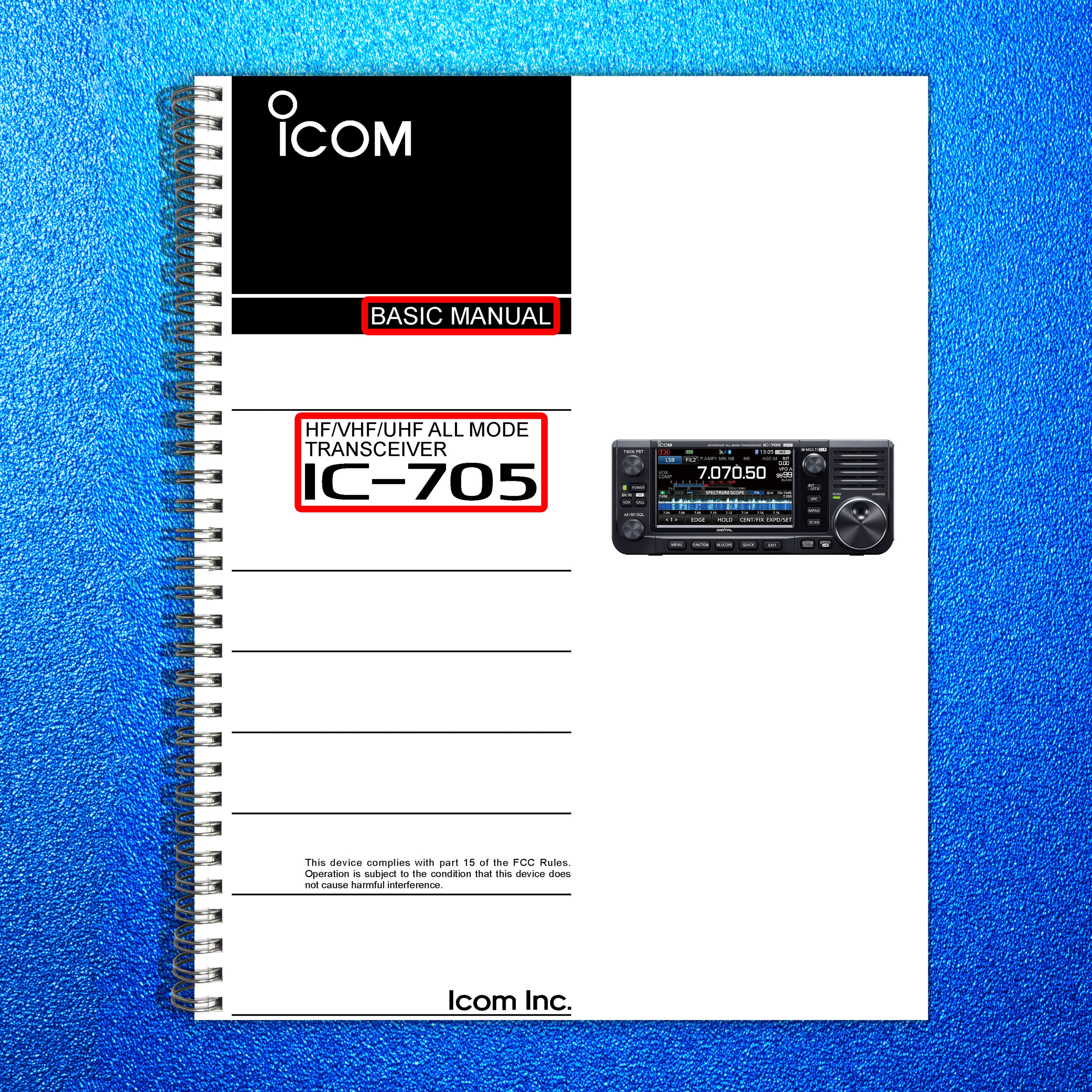 ICOM IC-705 Transceiver Basic User Manual - STEEL WIRE BOUND - PROTECTIVE COVERS
