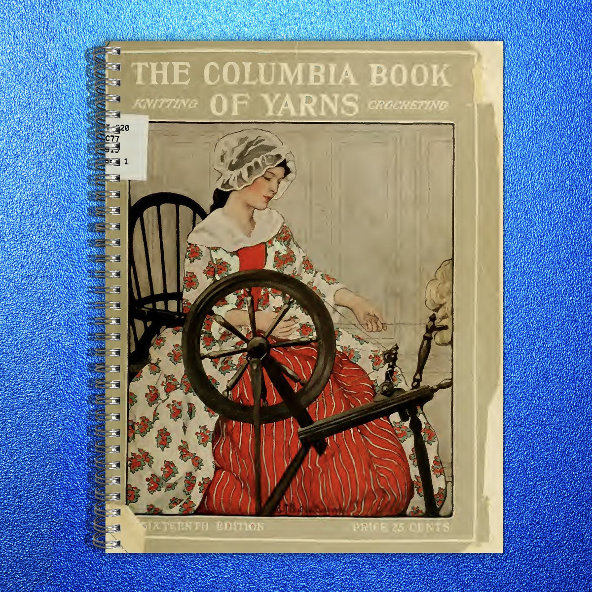COLUMBIA Book Of Yarns Knitting And Crocheting Manual 1915 - WIRE BOUND - COVERS