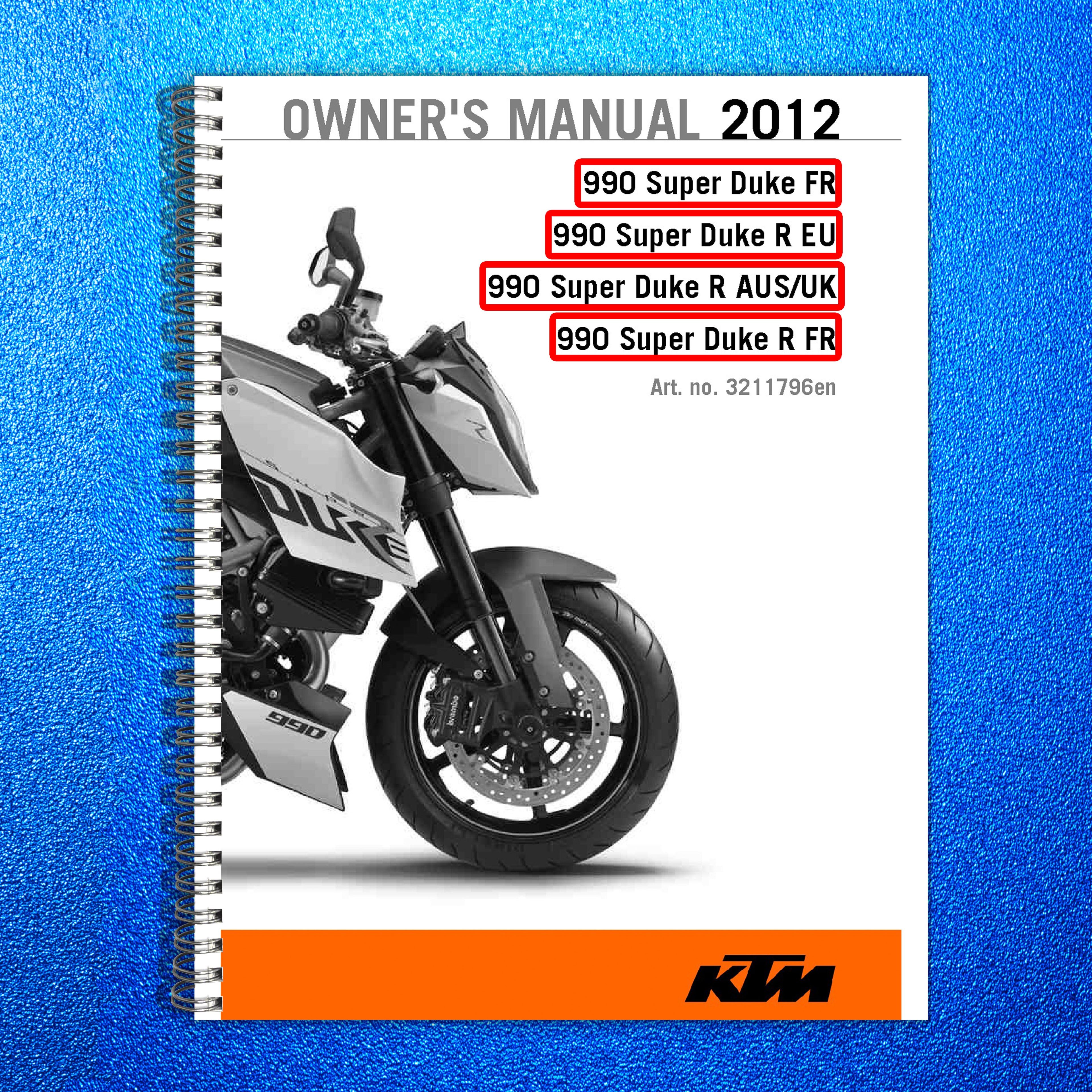 KTM 990 Super Duke R Owners Manual 2012 - STEEL WIRE BOUND - PROTECTIVE COVERS