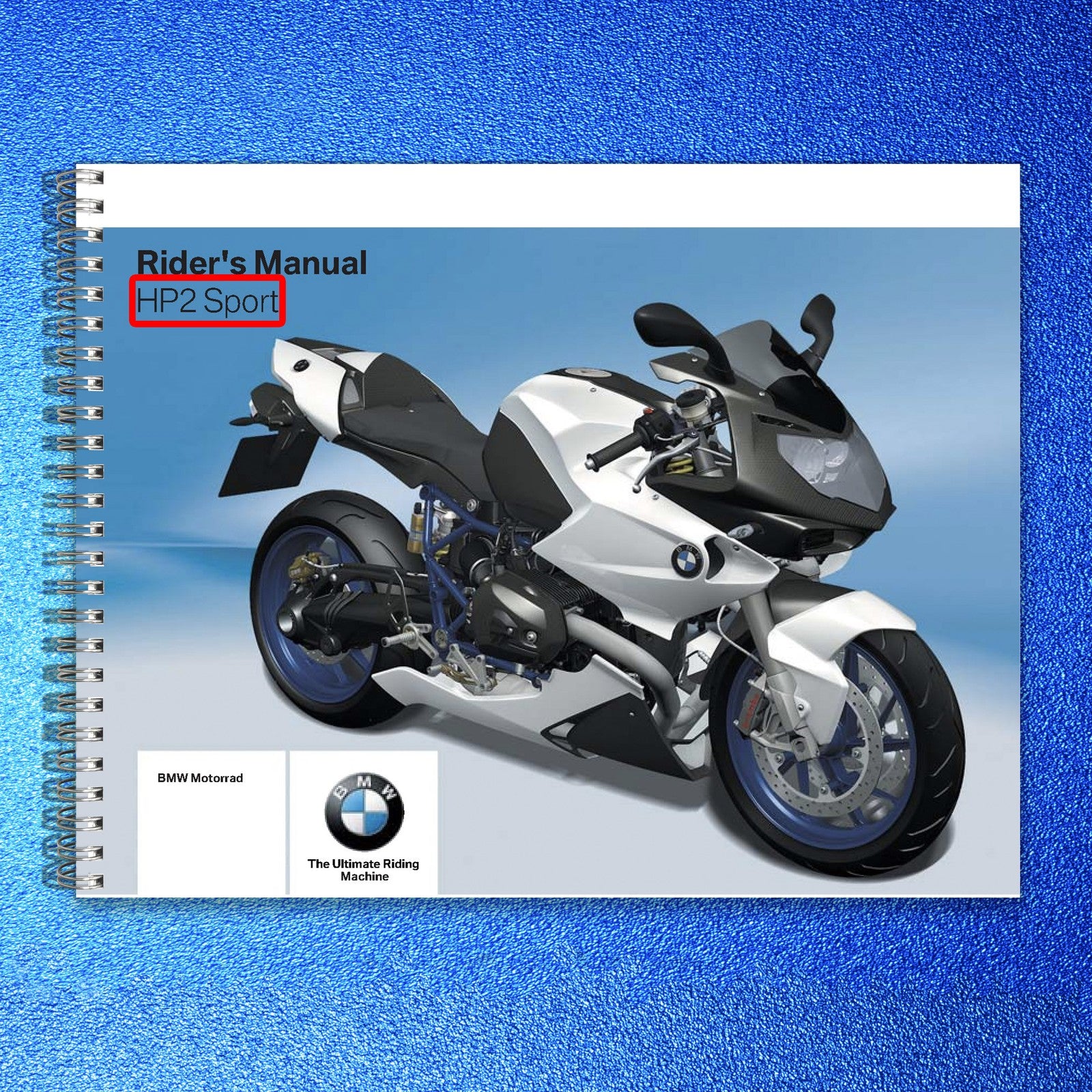 BMW HP2 Sport Motorcycle Riders Manual 2008 - STEEL WIRE BOUND - TOUGH COVERS