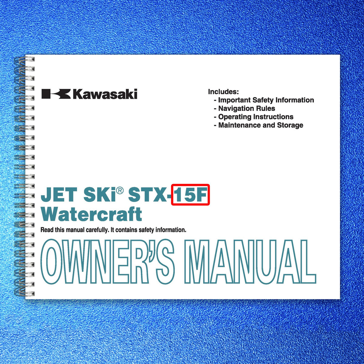 KAWASAKI STX-15F Jet Ski Watercraft Owners Manual 2005 - WIRE BOUND - COVERS