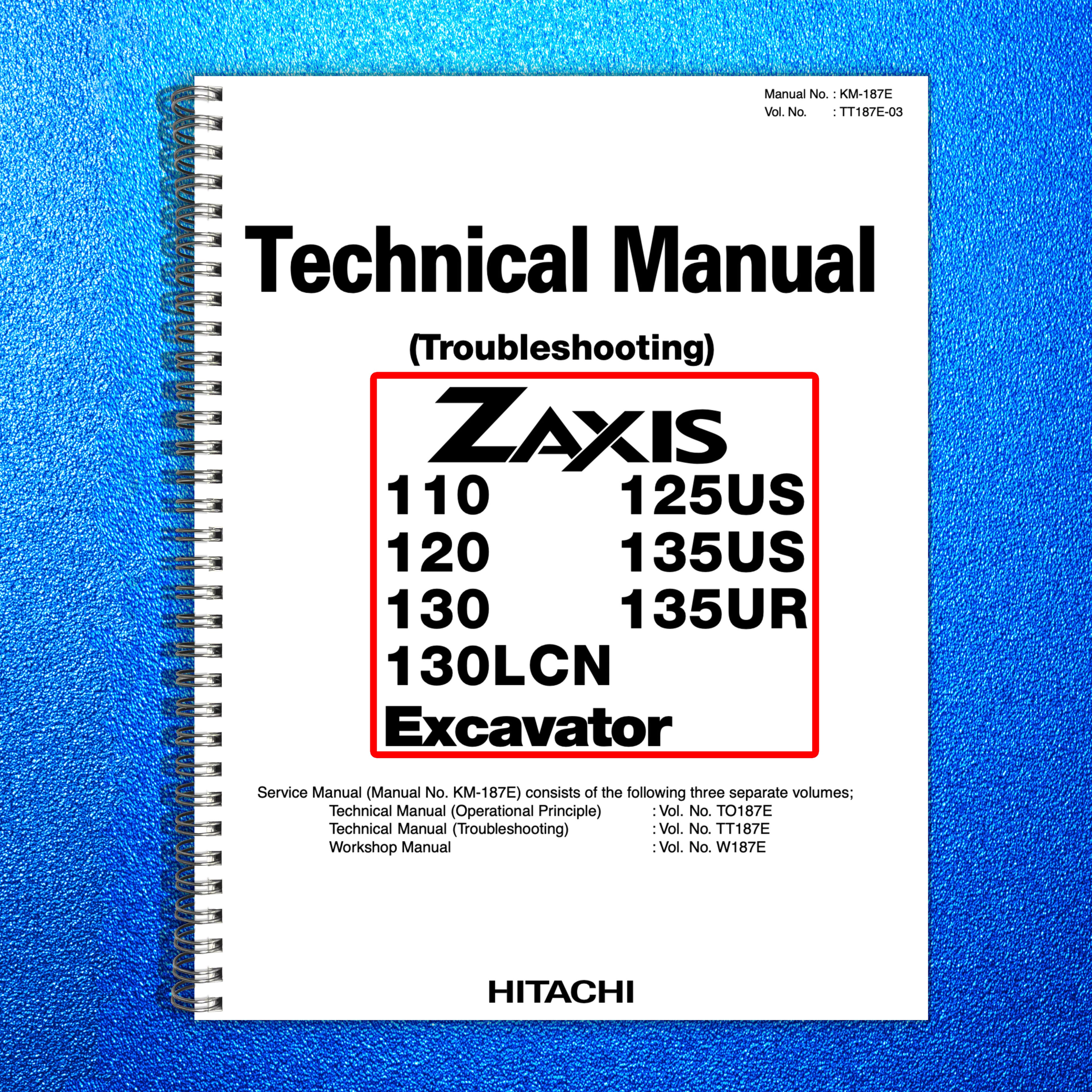 HITACHI ZAXIS 110 120 125 US 130 LCN 135UR EXCAVATOR Technical Service Manual
