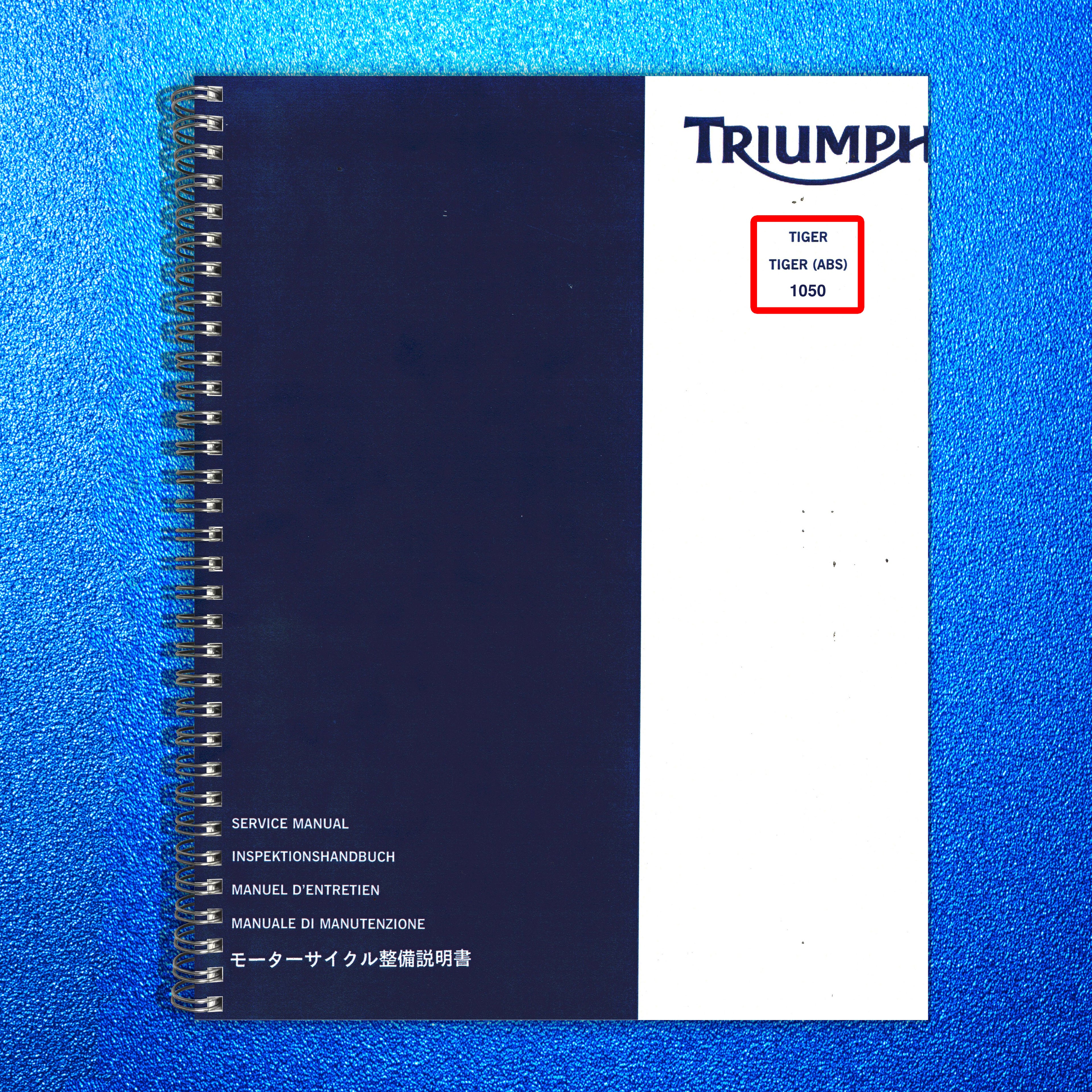 TRIUMPH Tiger 1050 Workshop Manual 2006 - STEEL WIRE BOUND - PROTECTIVE COVERS