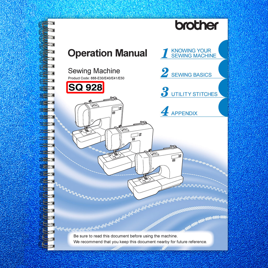Brother SQ928 Sewing Machine User Manual Operation Guide - TOUGH WIRE BINDING
