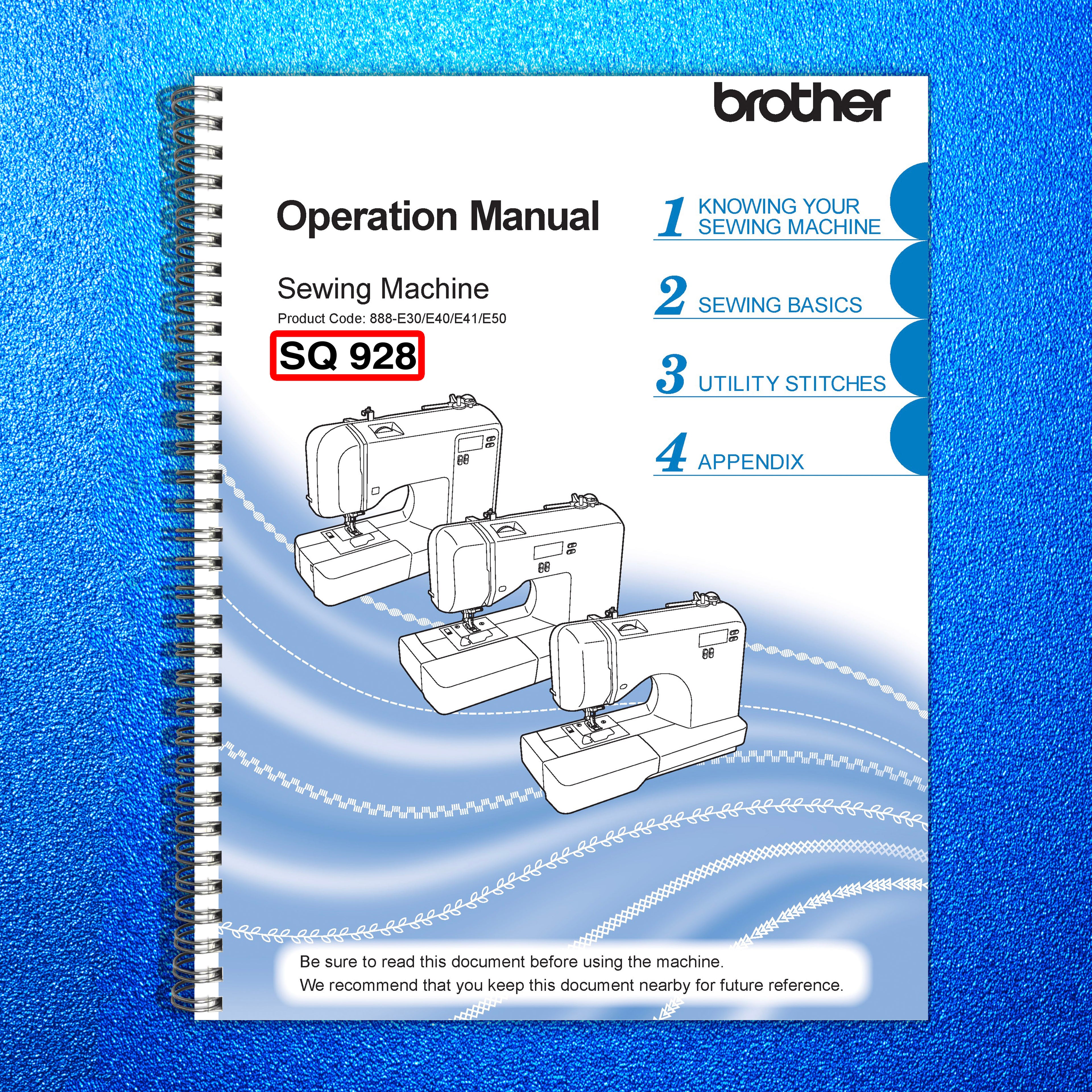 Brother SQ928 Sewing Machine User Manual Operation Guide - TOUGH WIRE BINDING