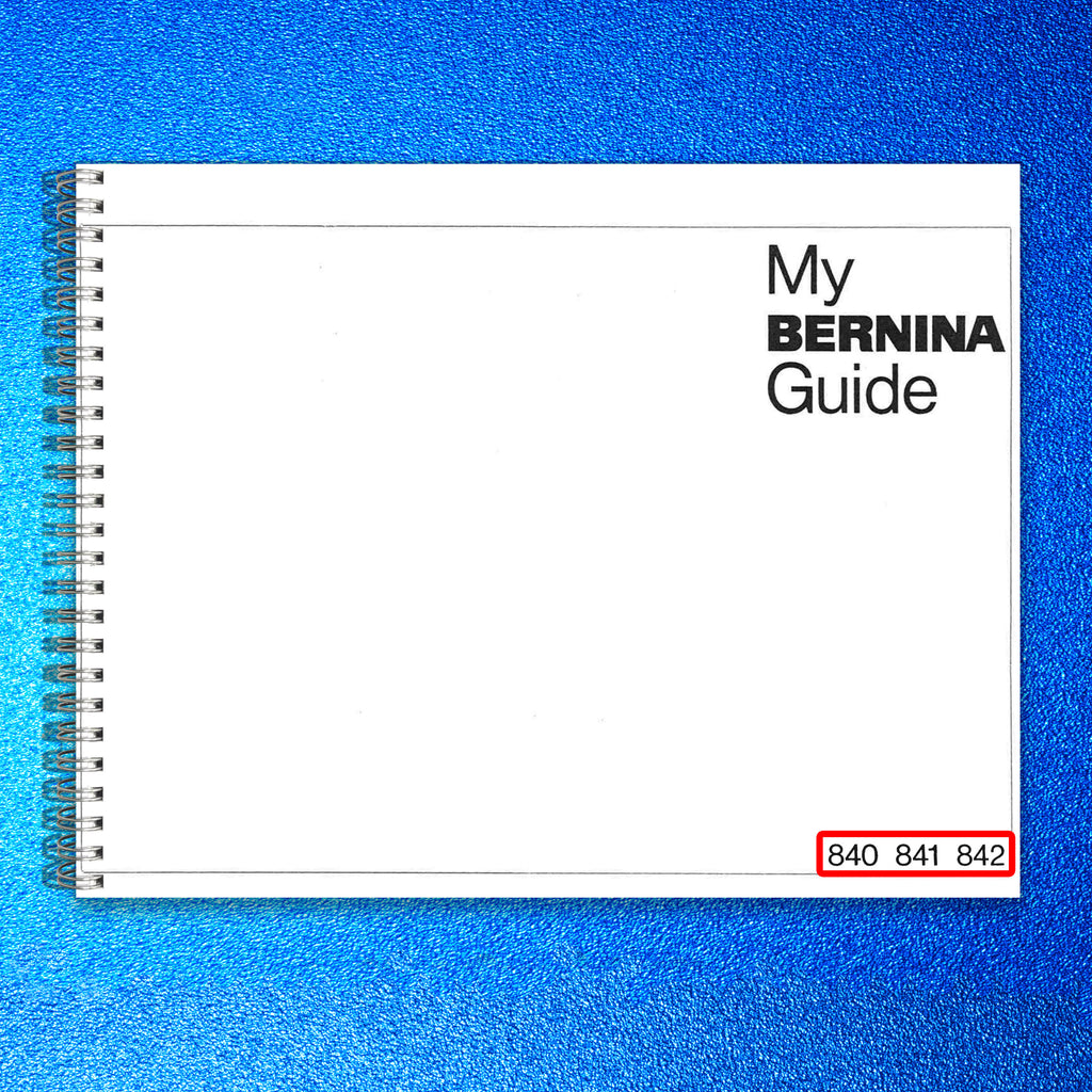 BERNINA 840 841 841 Sewing Machine User Manual - STEEL WIRE BOUND - TOUGH COVERS