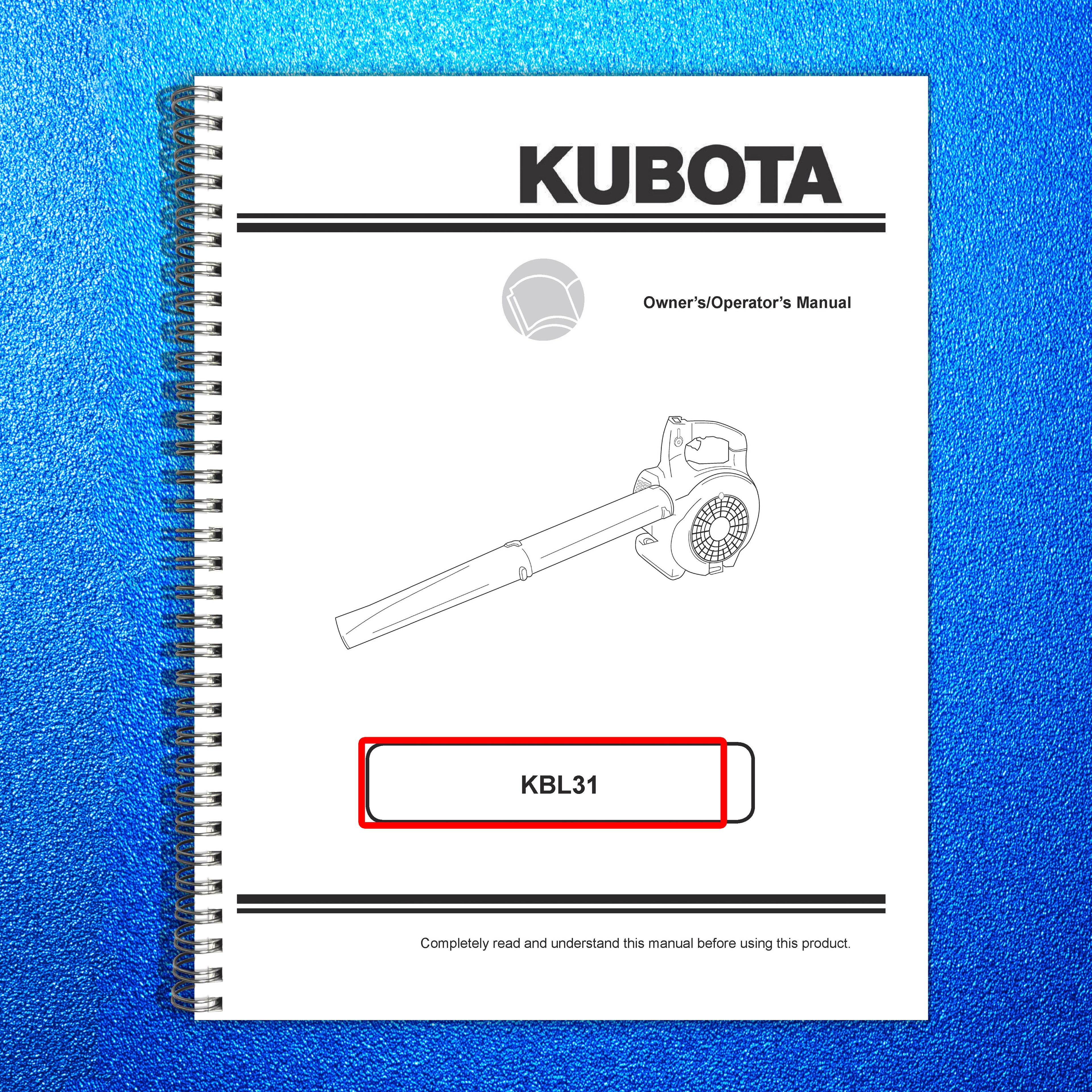 KUBOTA KBL31 Handheld Blower Owners Operators Manual - WIRE BOUND - TOUGH COVERS