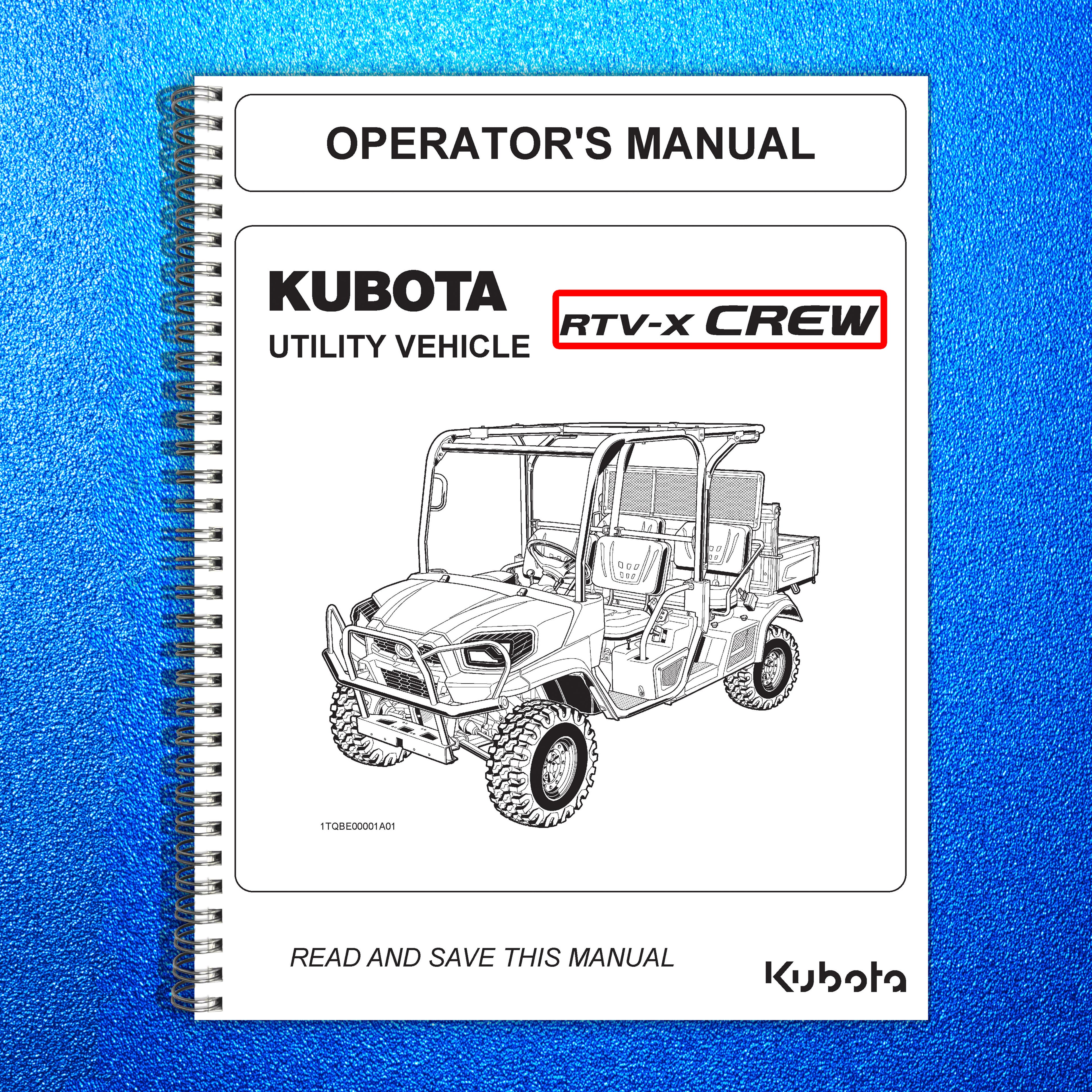 KUBOTA RTV-X CREW UTV OPERATORS MANUAL - STEEL WIRE BOUND - PROTECTIVE COVERS