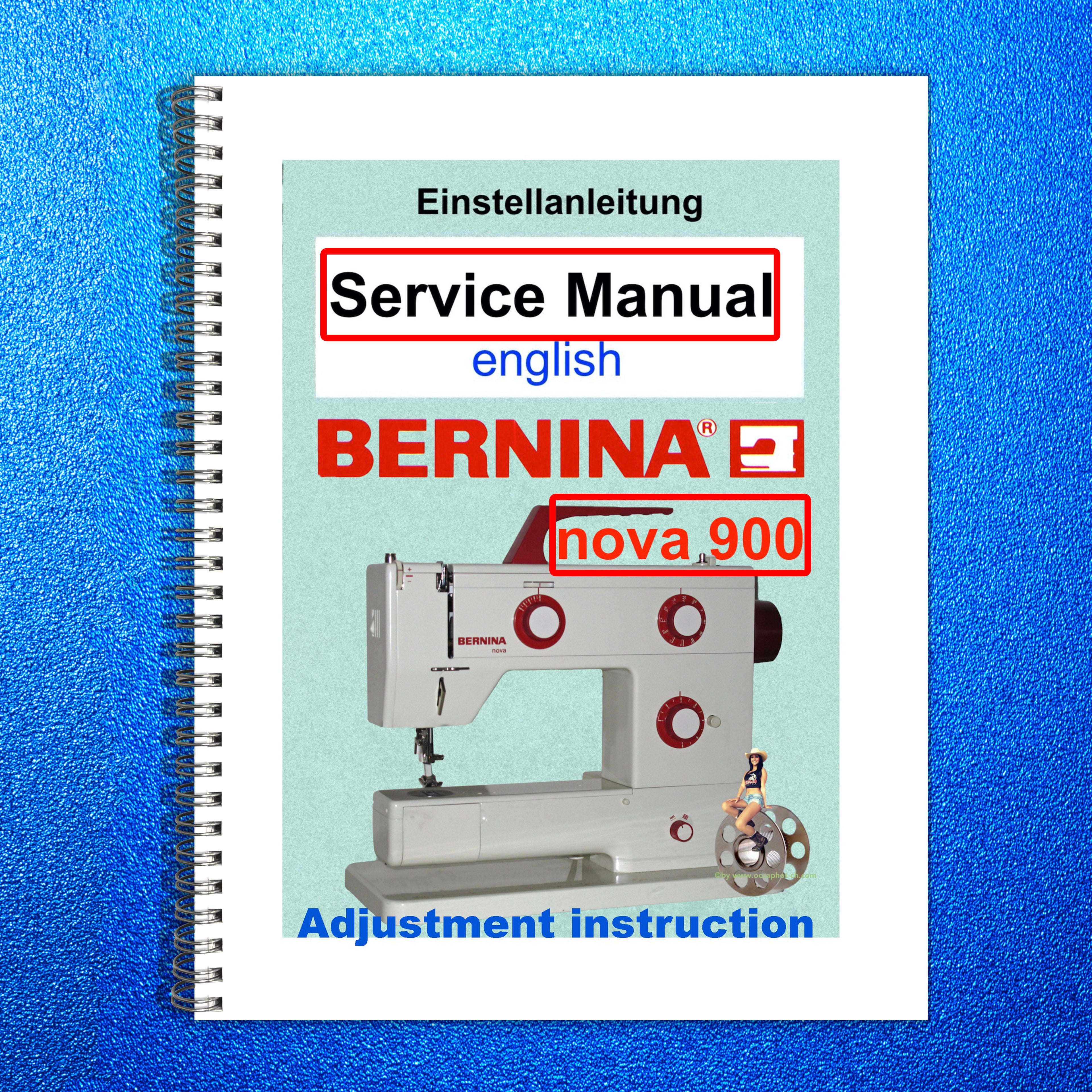 BERNINA Nova 900 Electronic Sewing Machine Service Manual - WIRE BOUND - COVERS