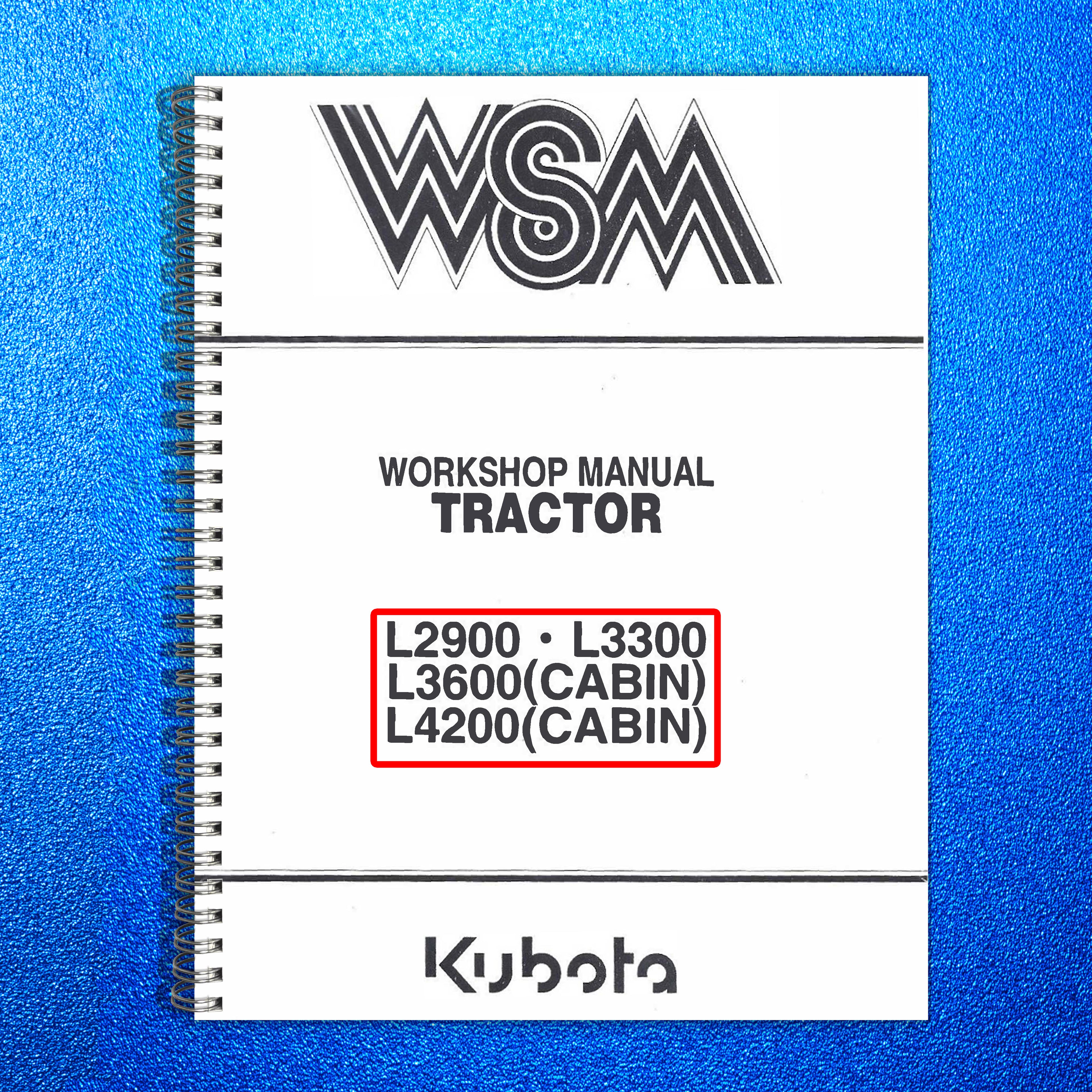 KUBOTA L2900 L3300 L3600 L4200 WORKSHOP MANUAL WSM - WIRE BOUND - COVERS - COLOR