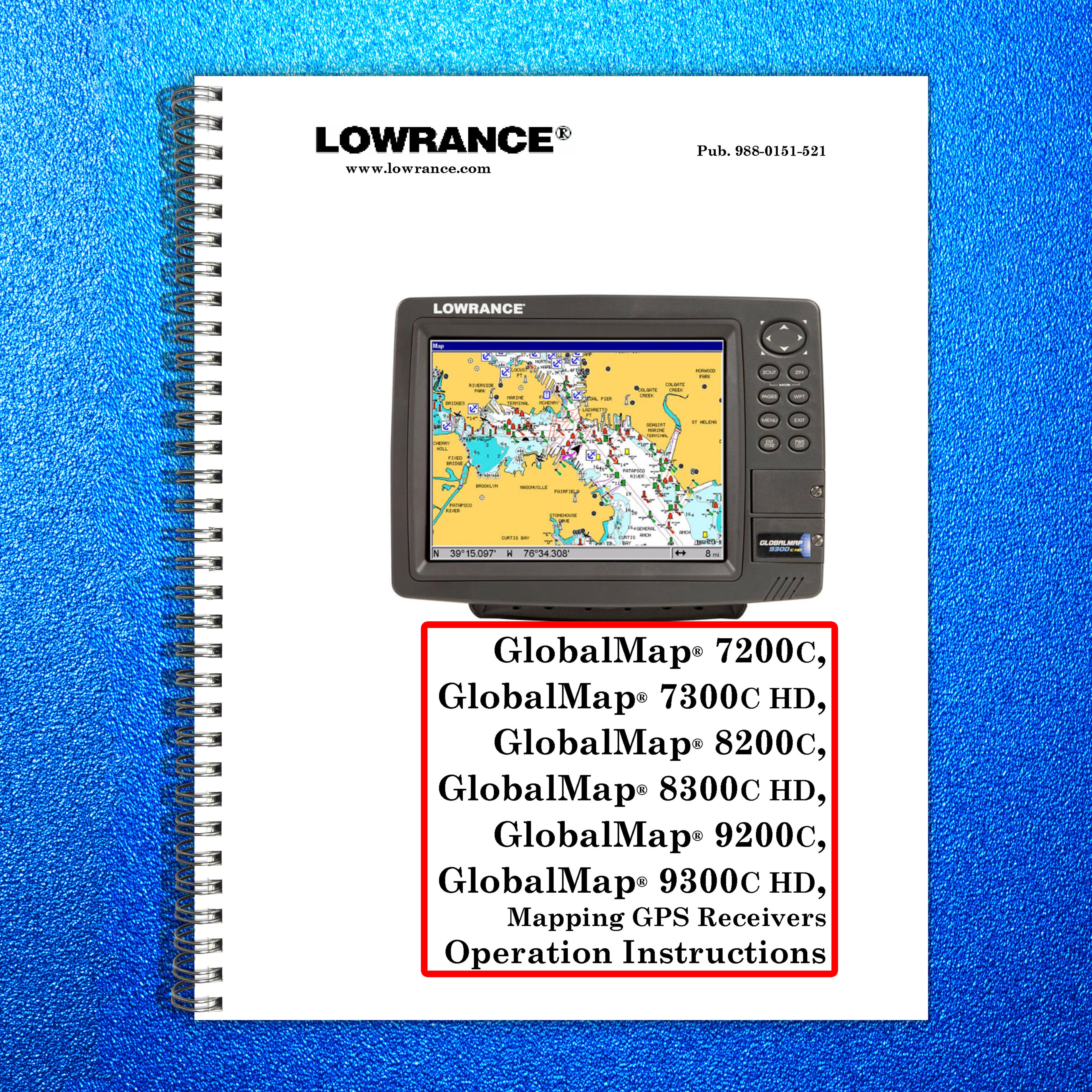 LOWRANCE GlobalMap 9200C GPS Operation Manual - STEEL WIRE BOUND - TOUGH COVERS