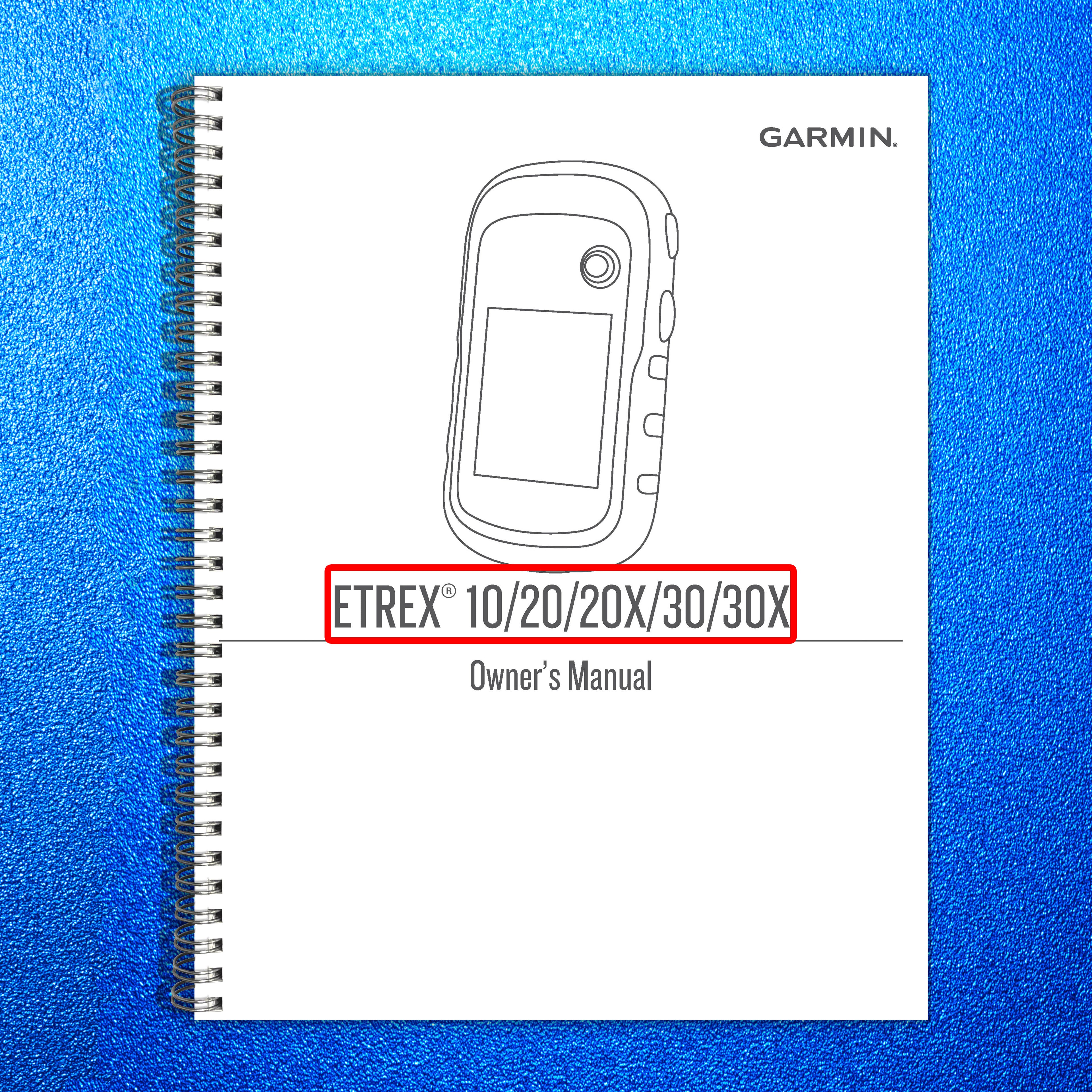 GARMIN eTrex 10 20 20x 30 30x Owners Manual 2020 - WIRE BOUND - TOUGH COVERS